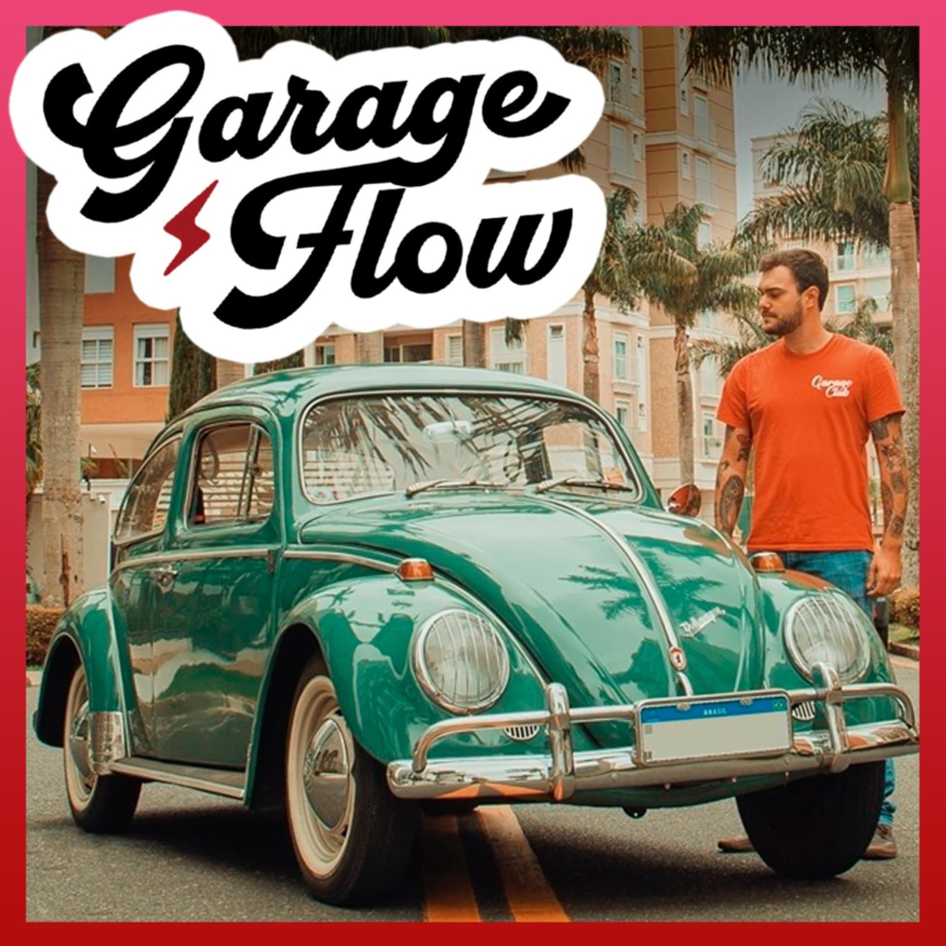 Garage Flow - Podcasts