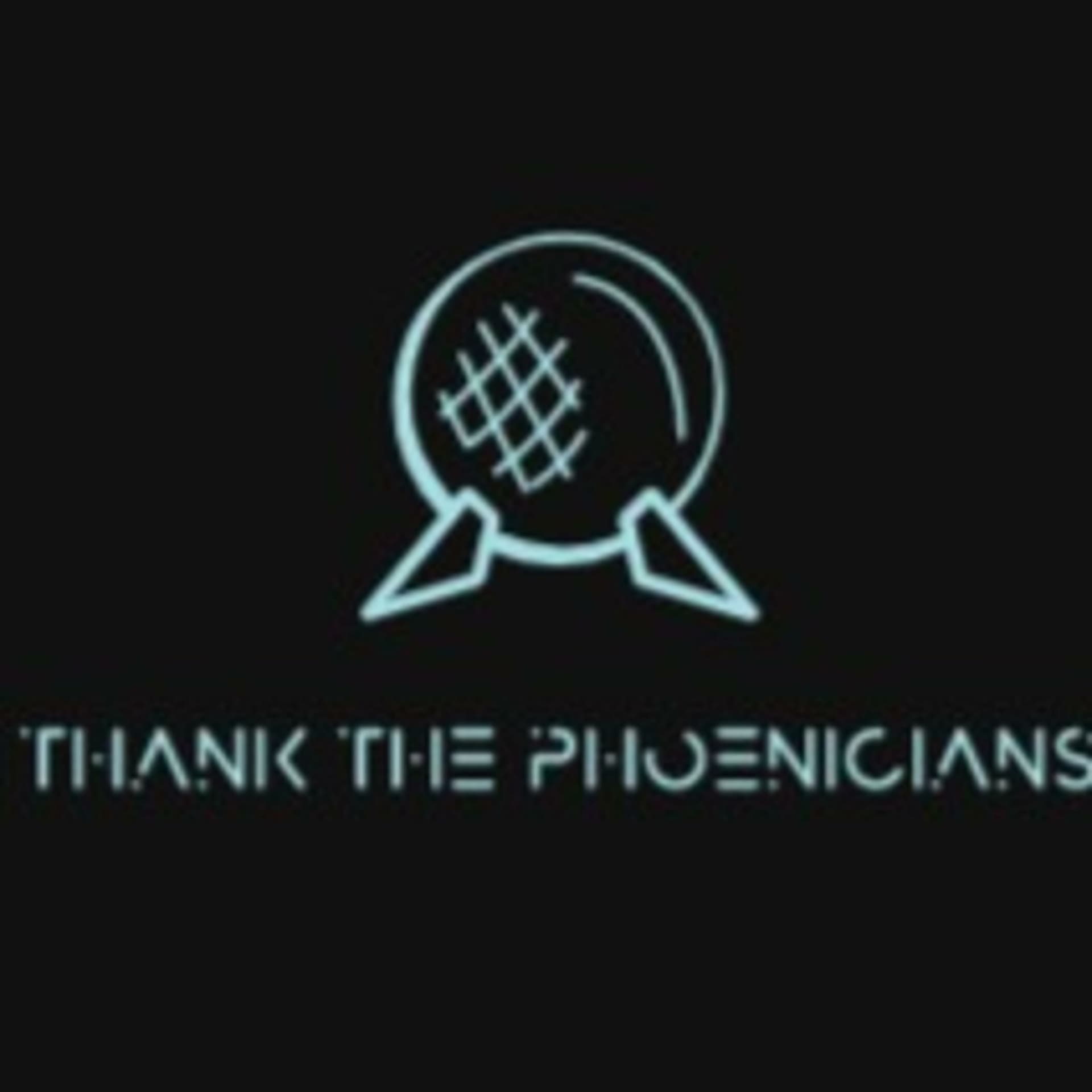 Thank The Phoenicians - Podcasts