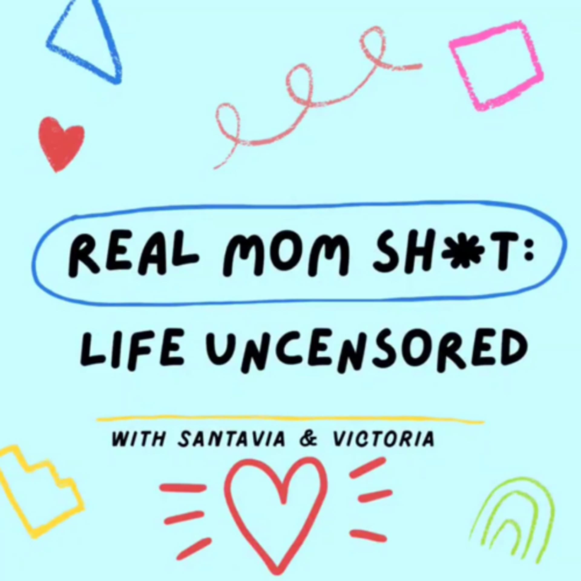 Real Mom Shit: Life Uncensored - Podcasts