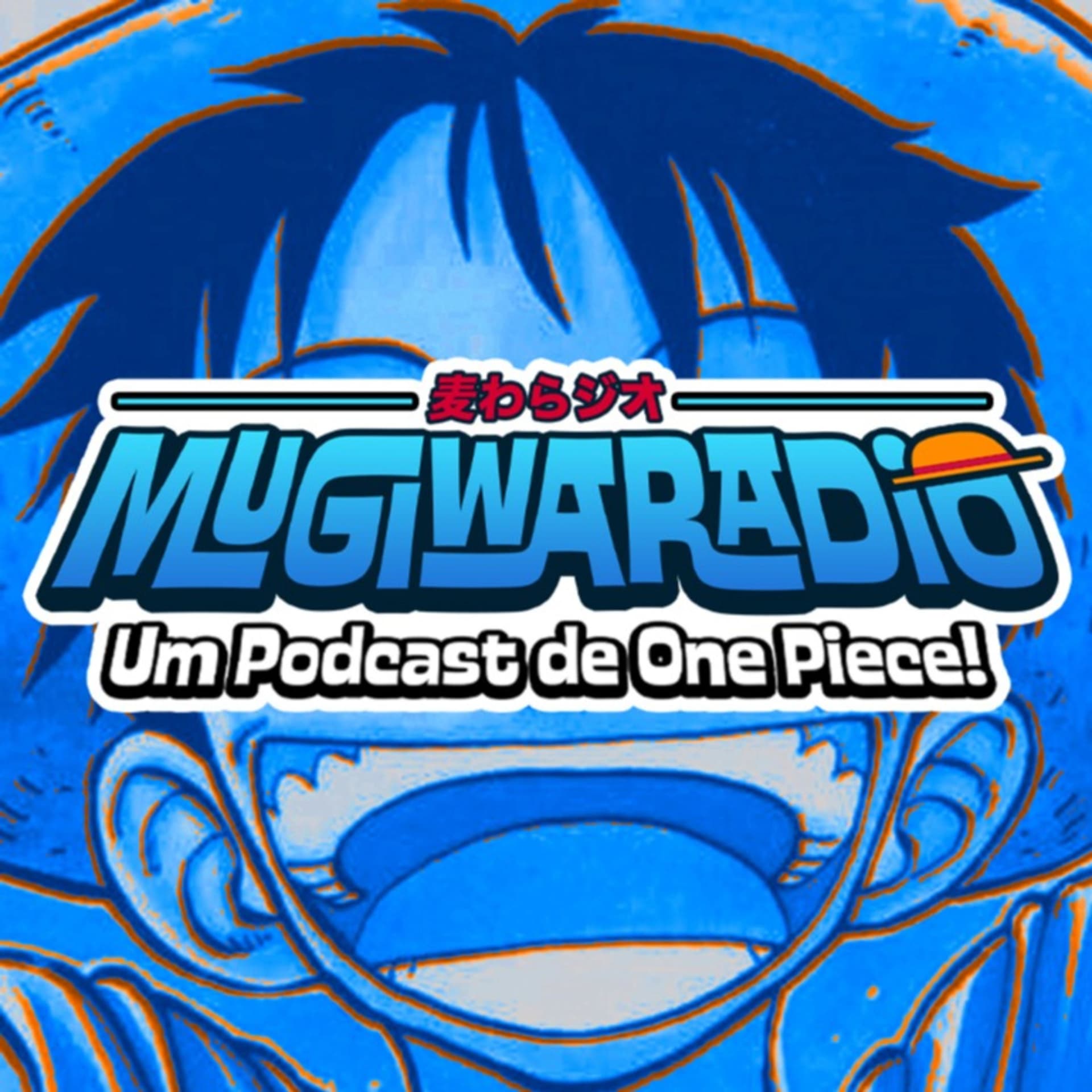 Mugiwaradio - Um Podcast de One Piece! - Podcasts