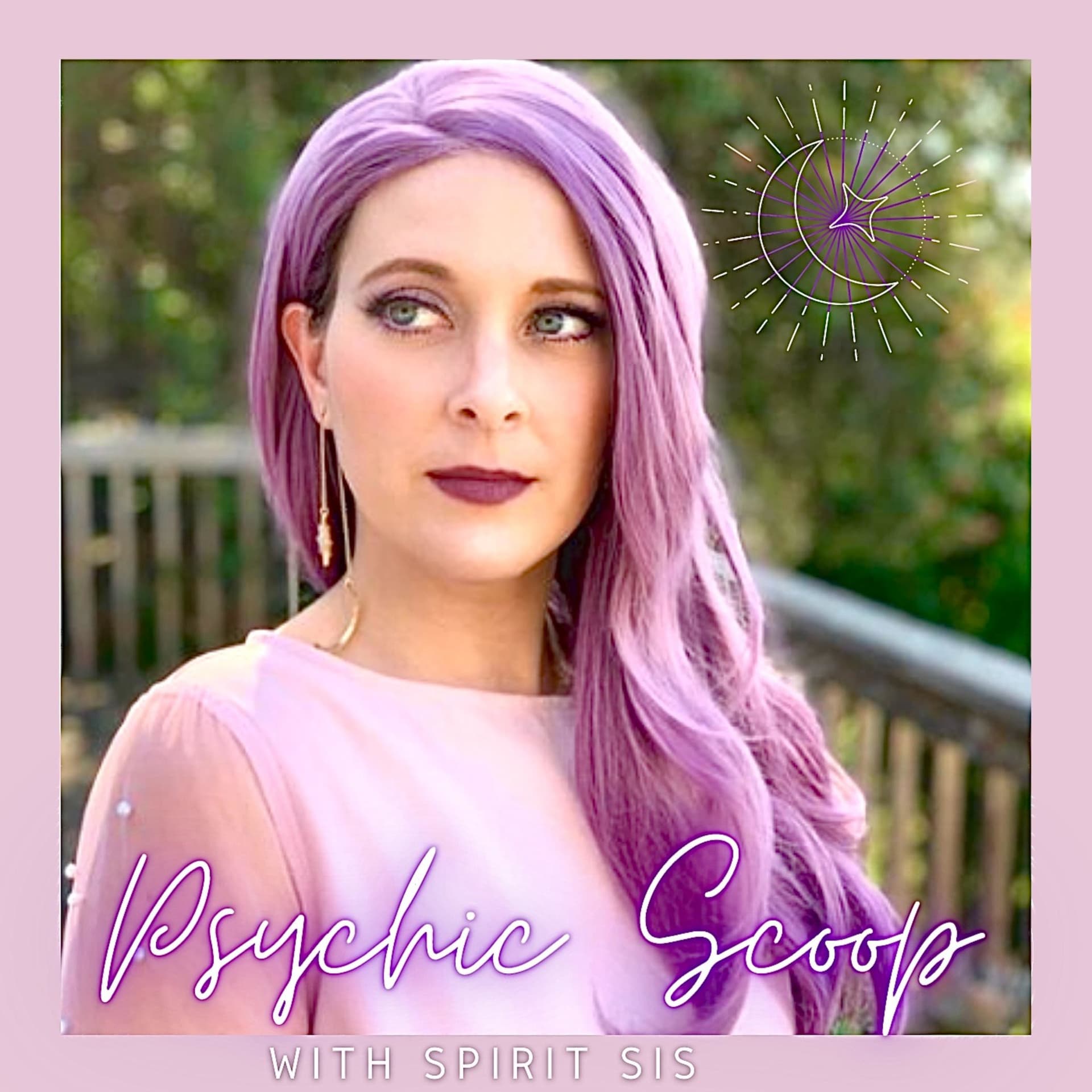 Psychic Scoop with Spirit Sis - Podcasts