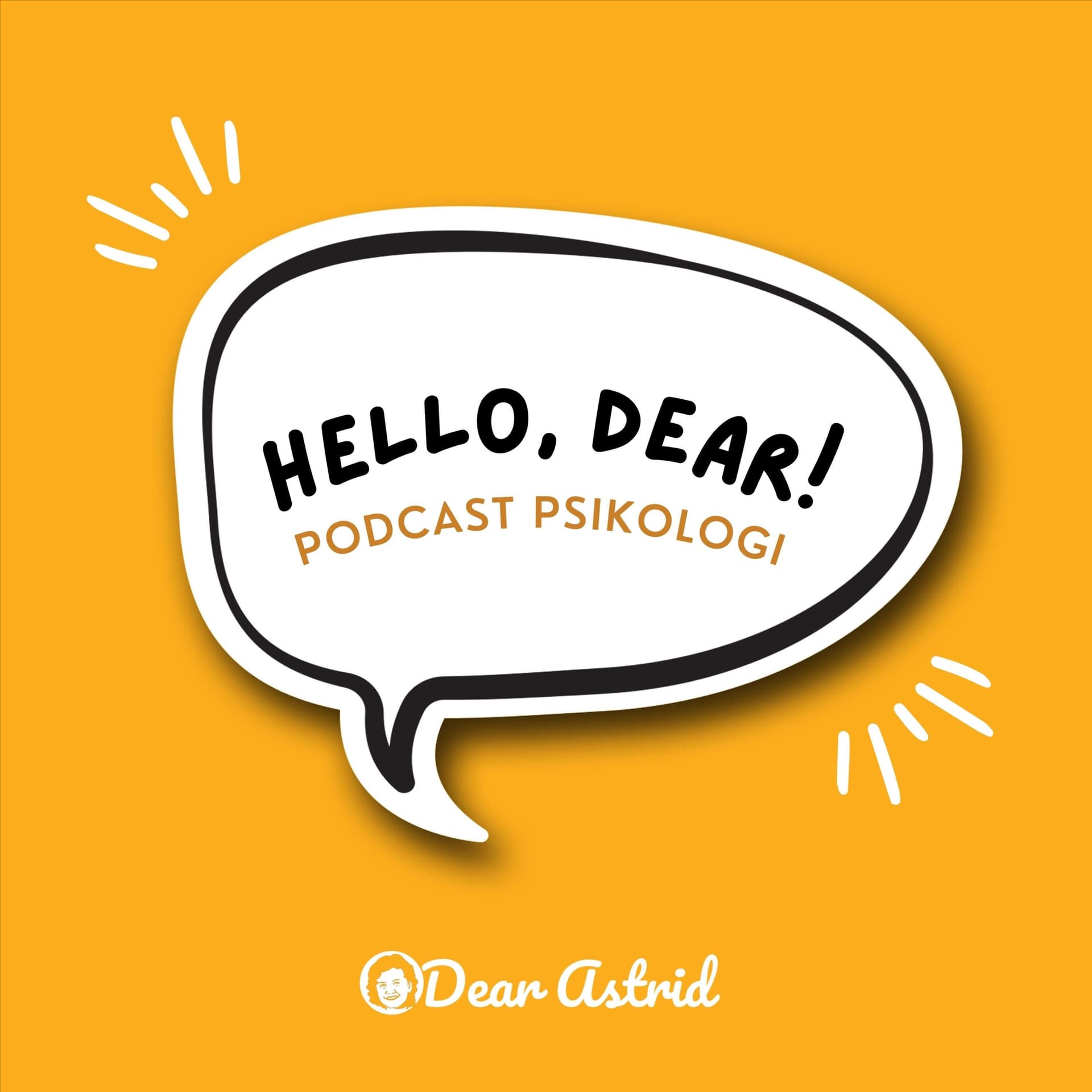 Hello, Dear! Podcast Psikologi DearAstrid - Podcasts