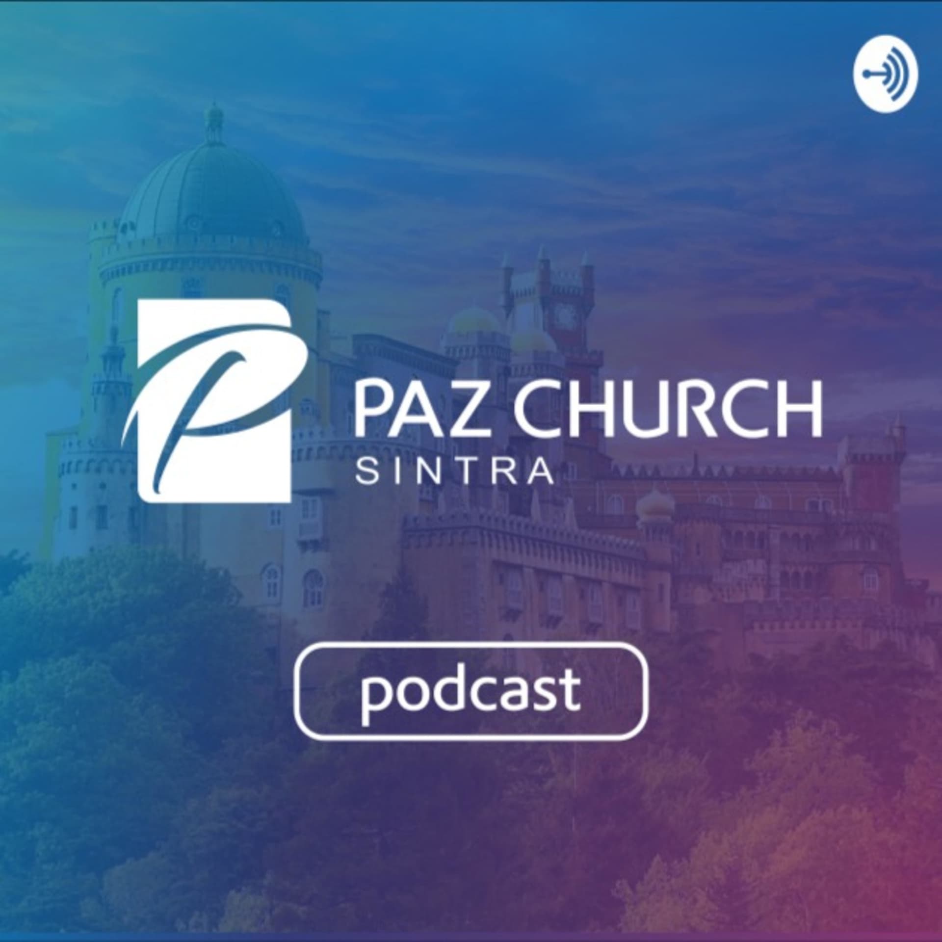 Paz Church Sintra - Podcast - Podcasts