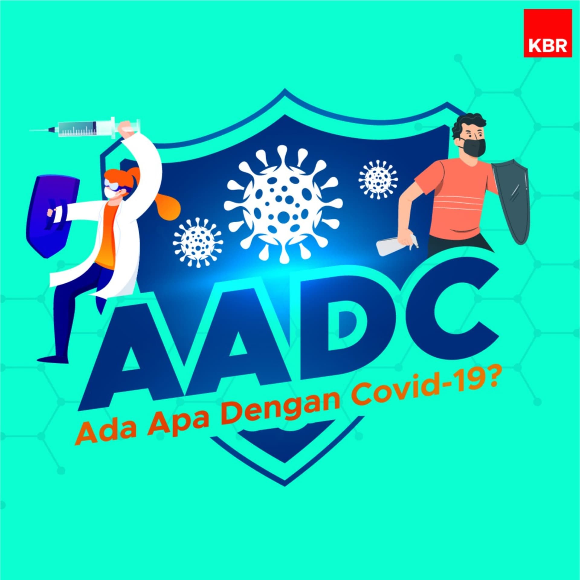 AADC Ada Apa dengan Covid-19? - Podcasts