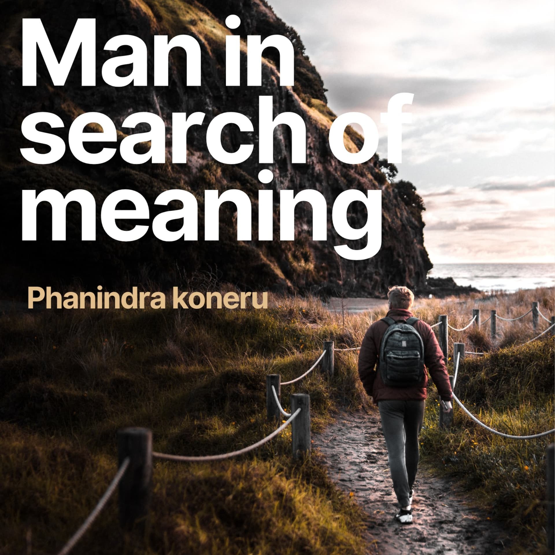 Man In Search Of Meaning - Podcasts