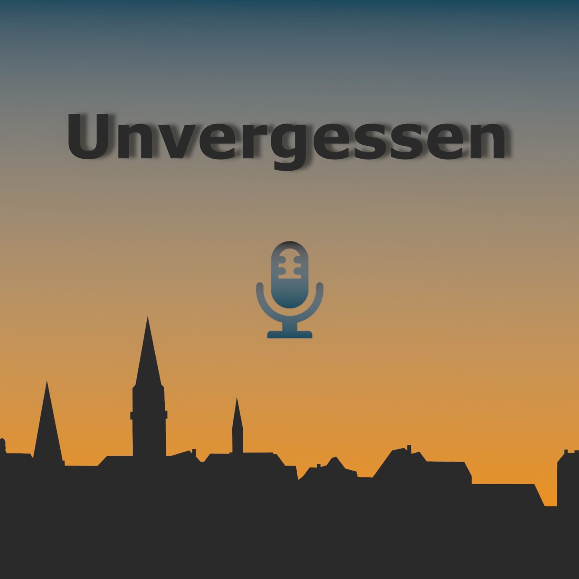 Unvergessen - Podcasts