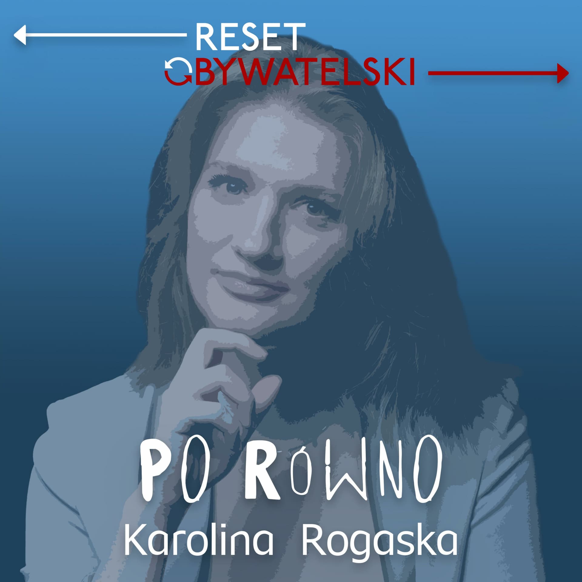 Po równo - Karolina Rogaska - Podcasts