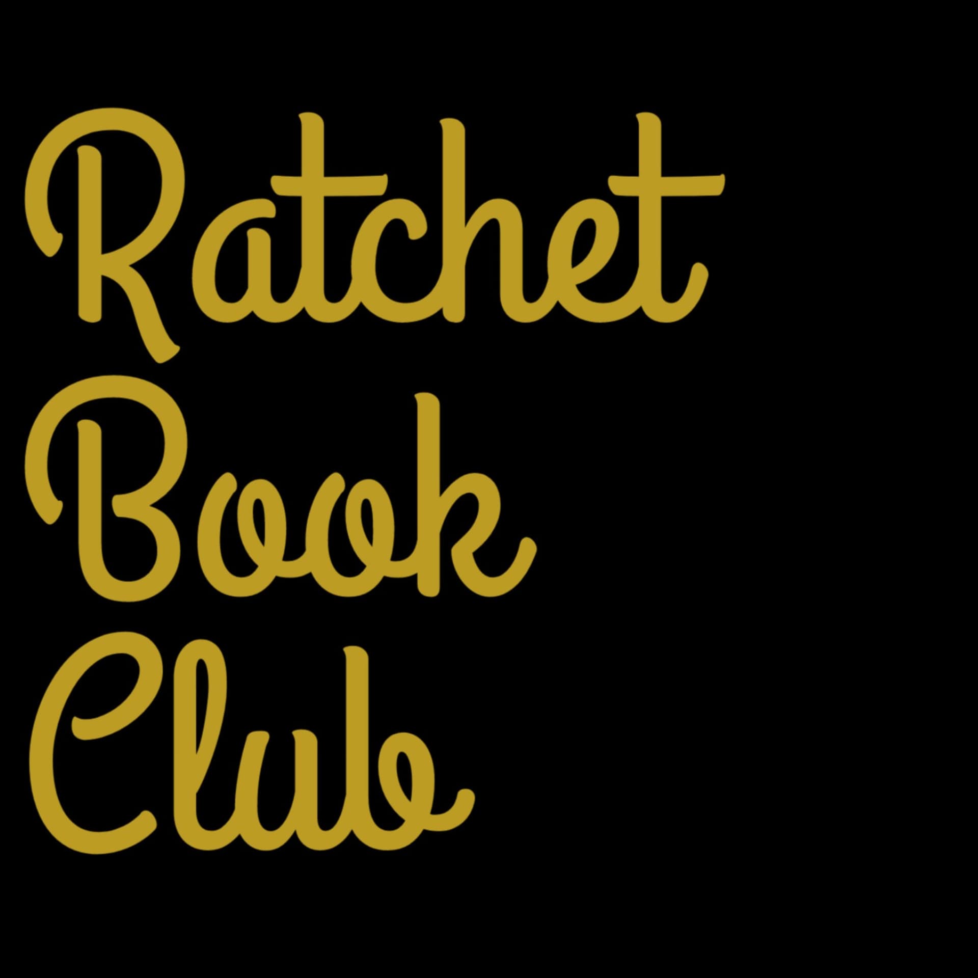 Ratchet Book Club - Podcasts