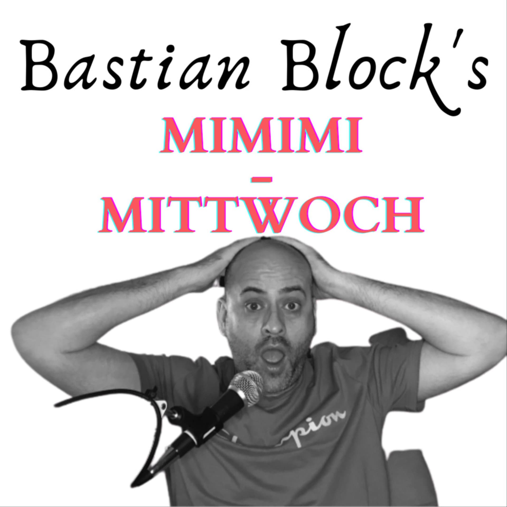 Bastian Block's MiMiMi-Mittwoch - Podcasts