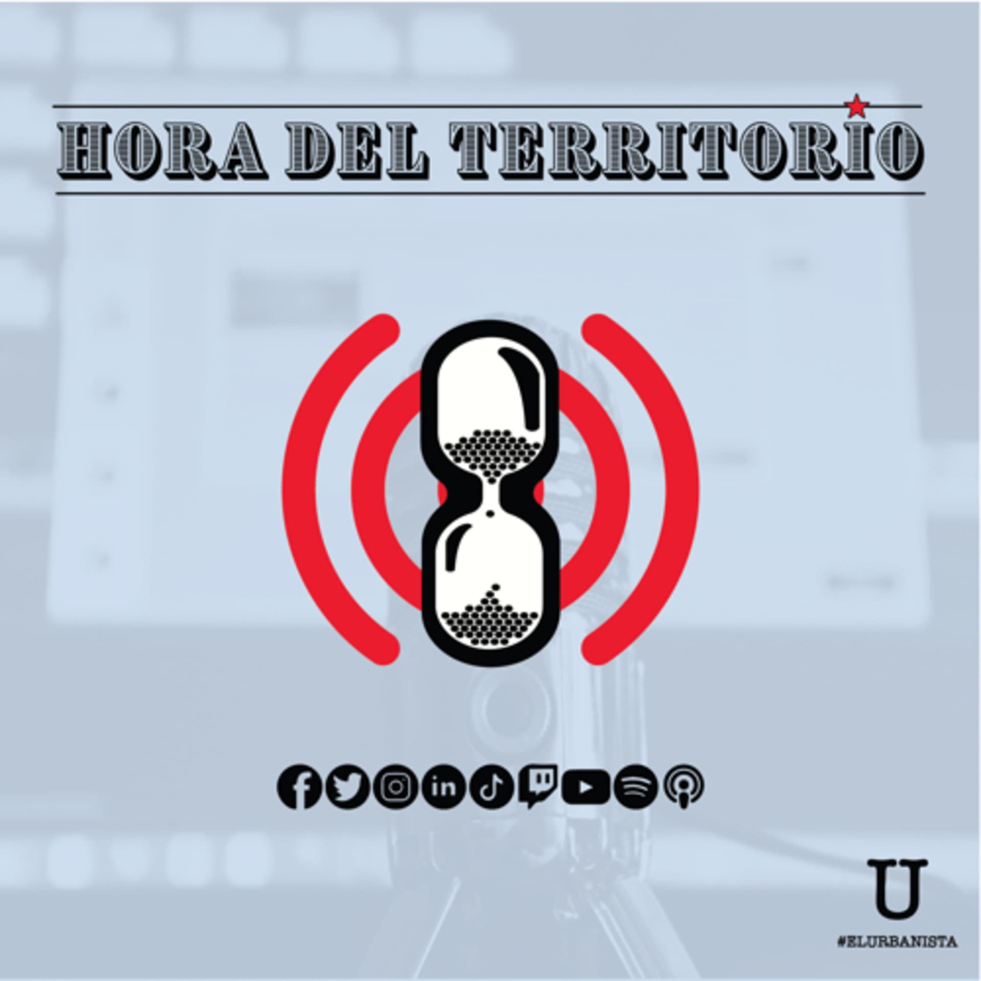 Hora del Territorio - El Urbanista - Podcasts