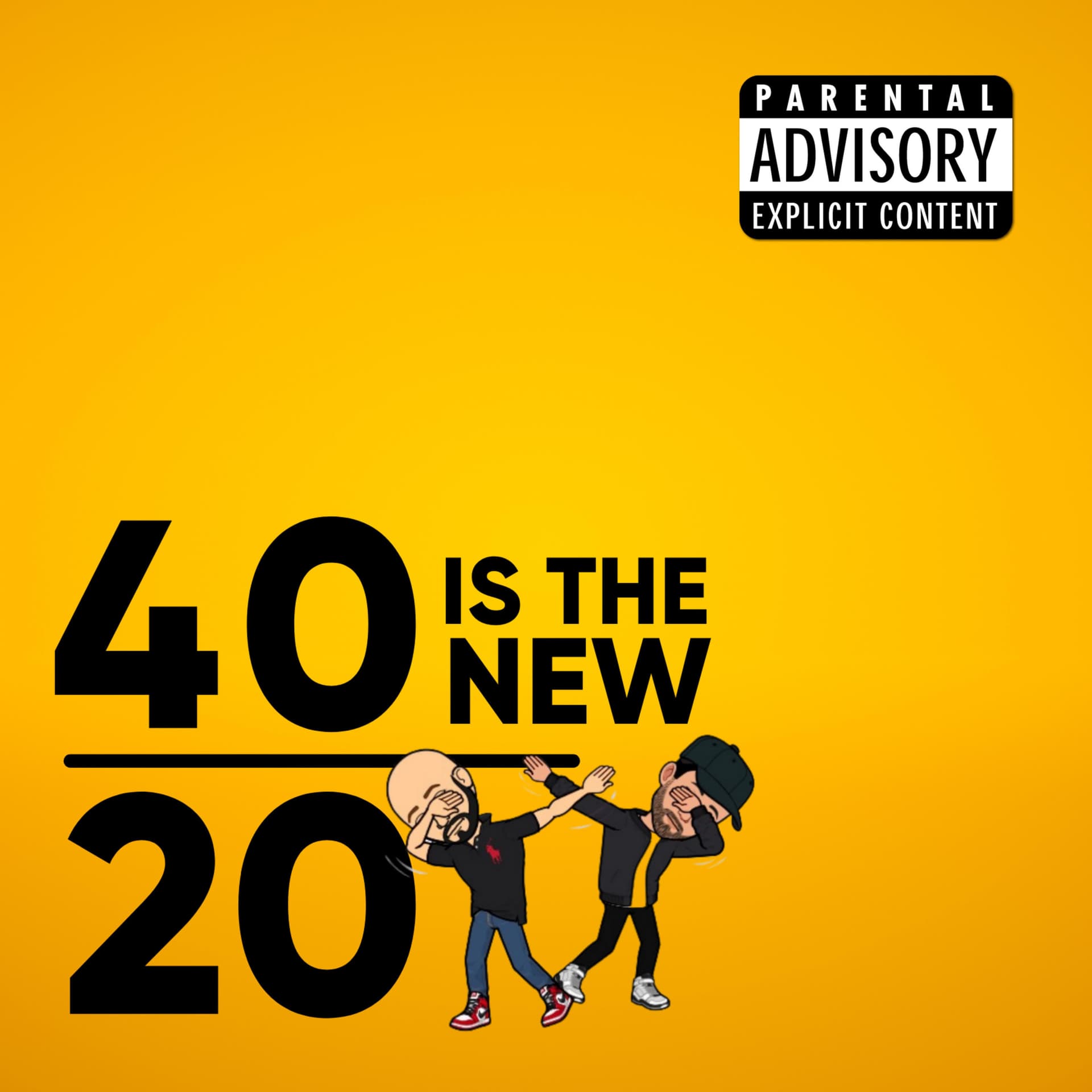40 IS THE NEW 20 - Podcasts