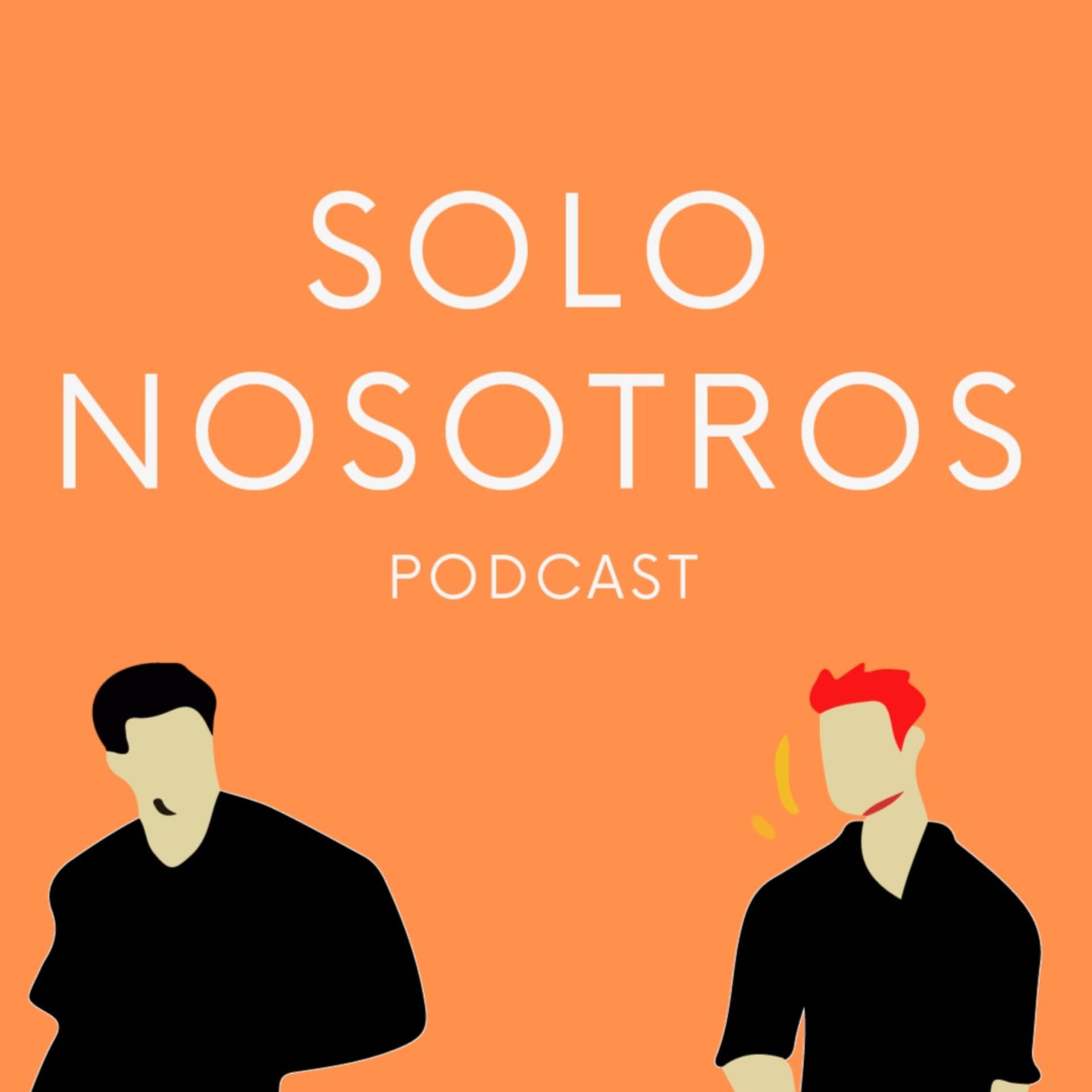 Solo Nosotros - Podcasts