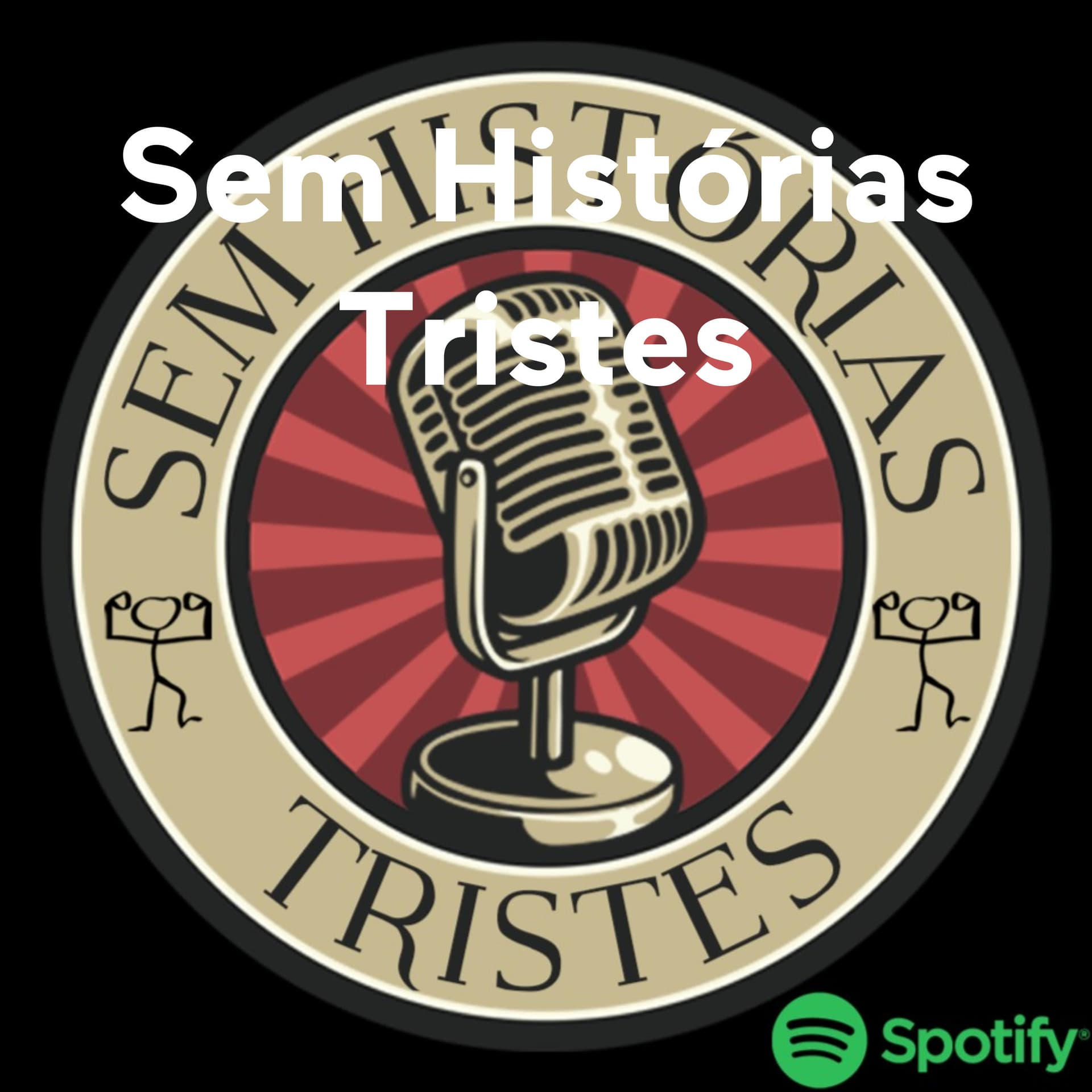 Sem Histórias Tristes - Michael Costa - Podcasts