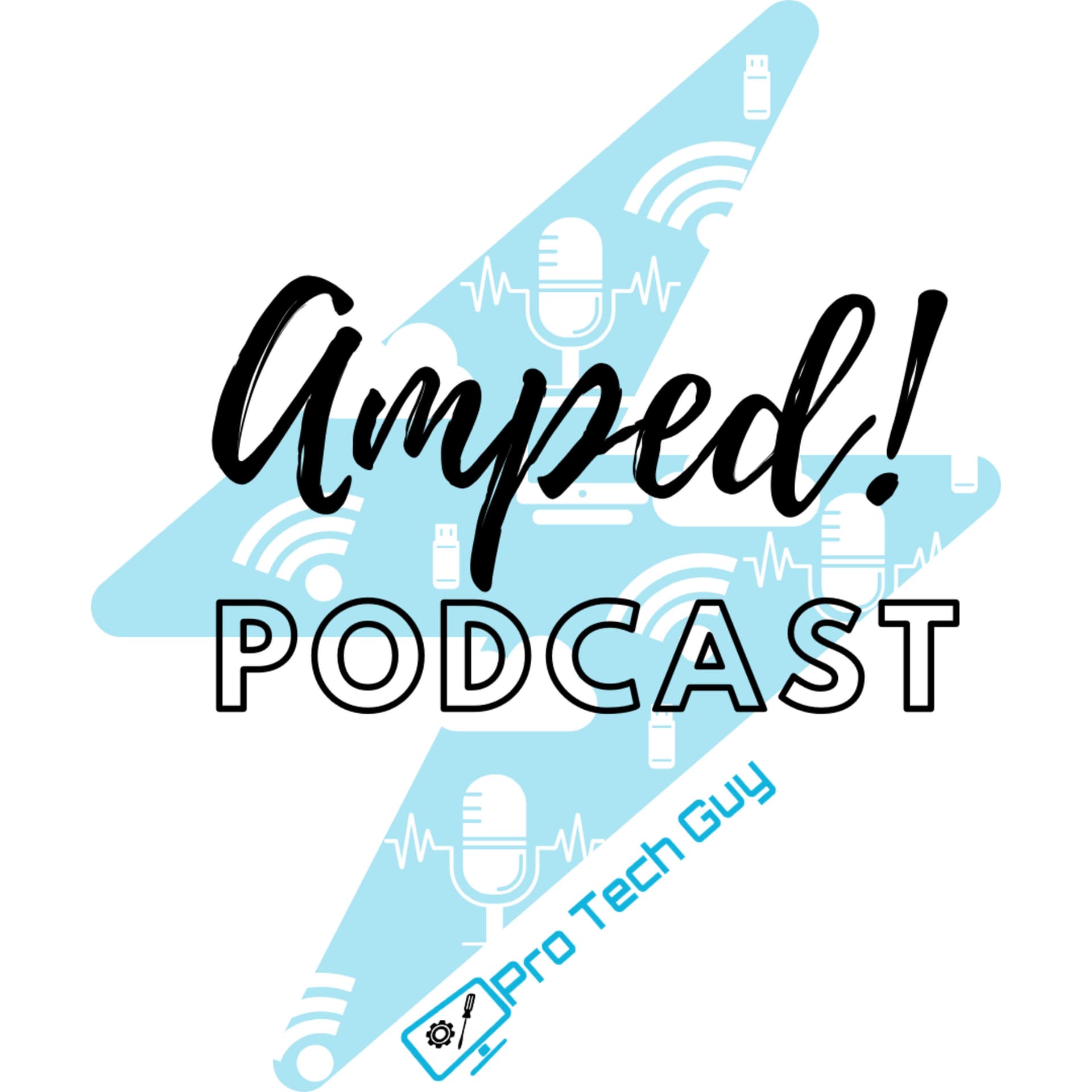 Amped by Pro Tech Guy - Podcasts