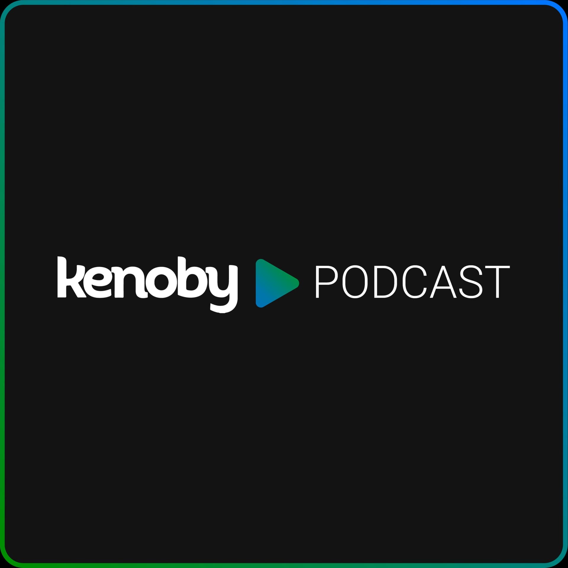 Kenoby Play - Podcasts