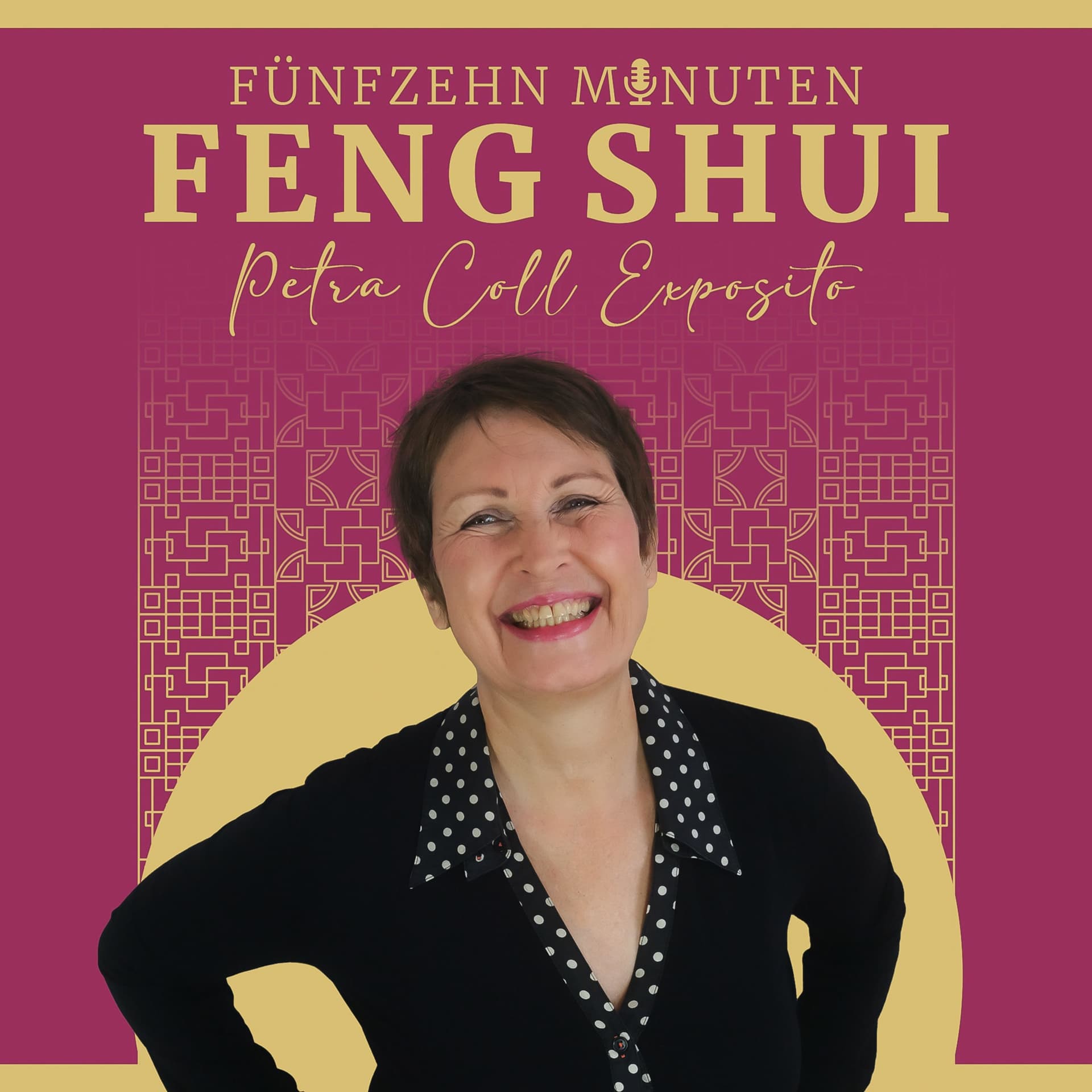 Fünfzehn Minuten Feng Shui mit Petra Coll Exposito - Podcasts