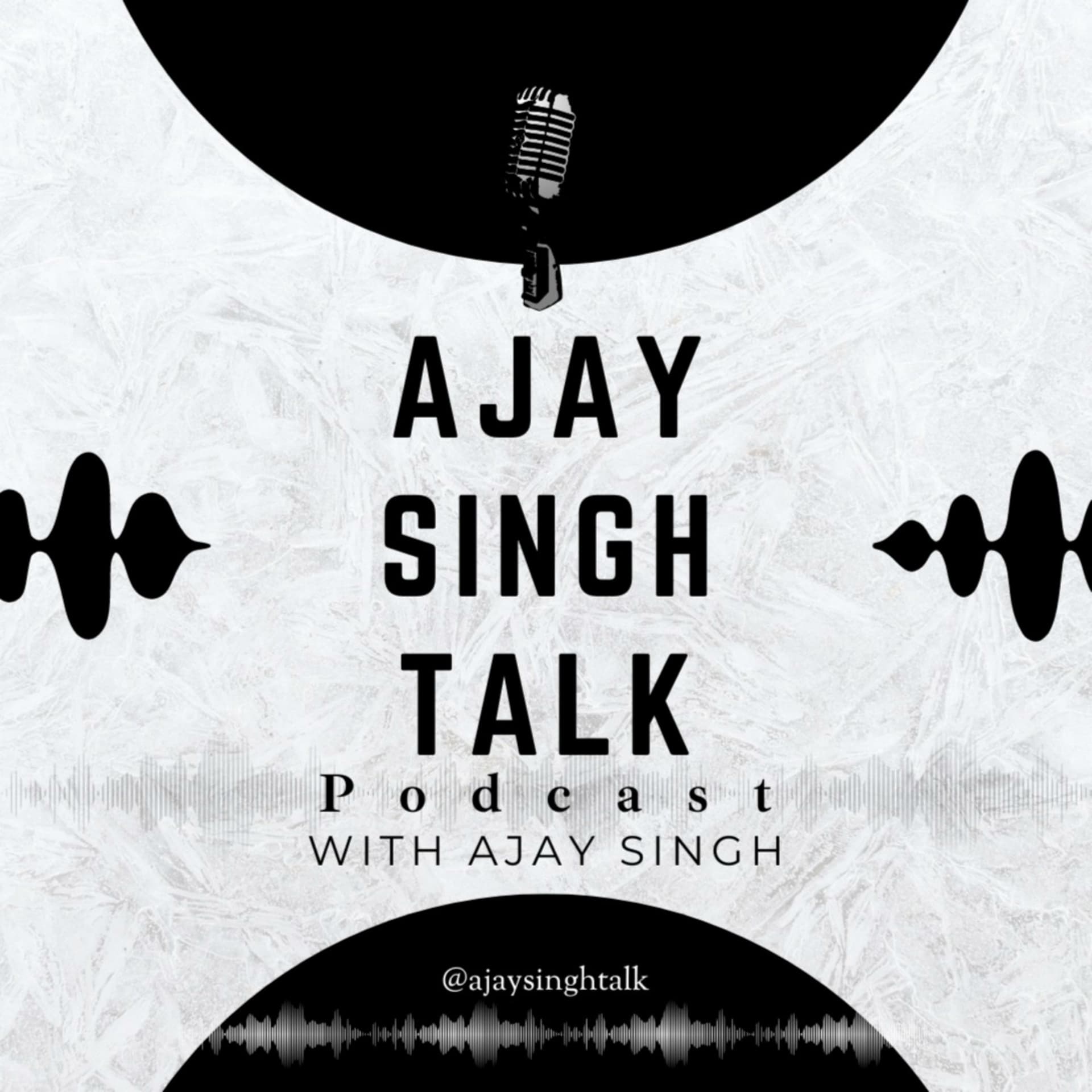 Ajay Singh Talk - Podcasts
