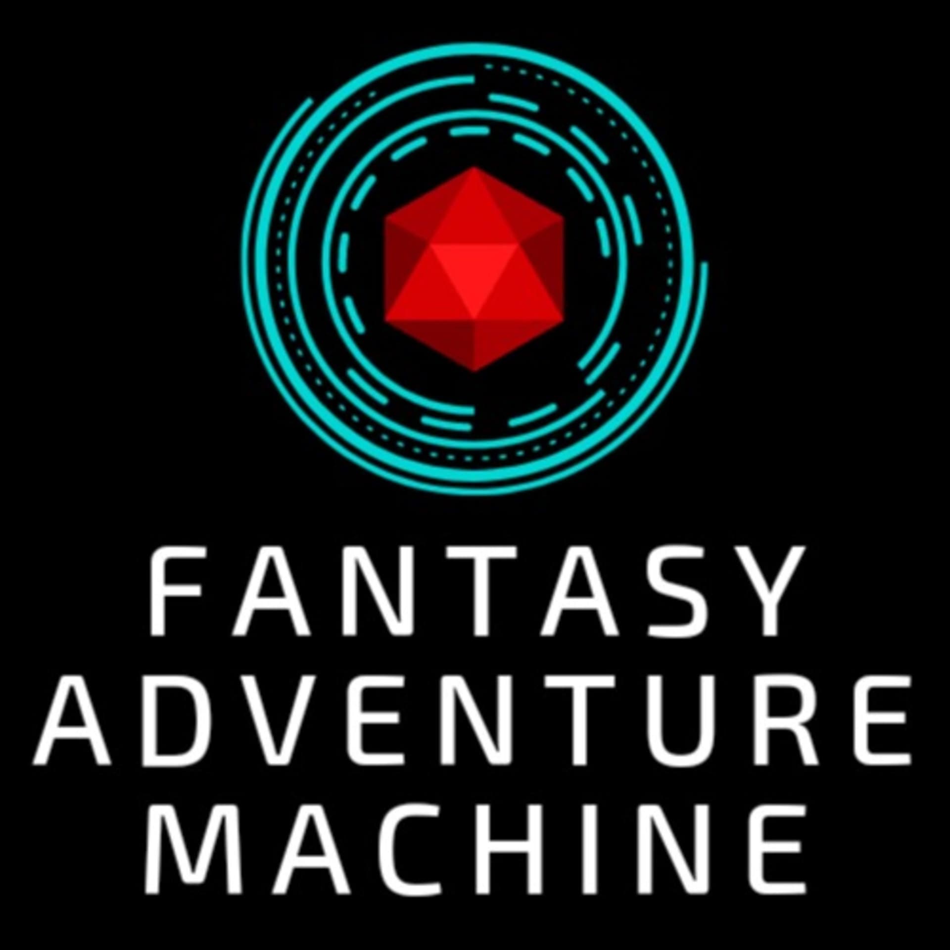 Fantasy Adventure Machine - Podcasts
