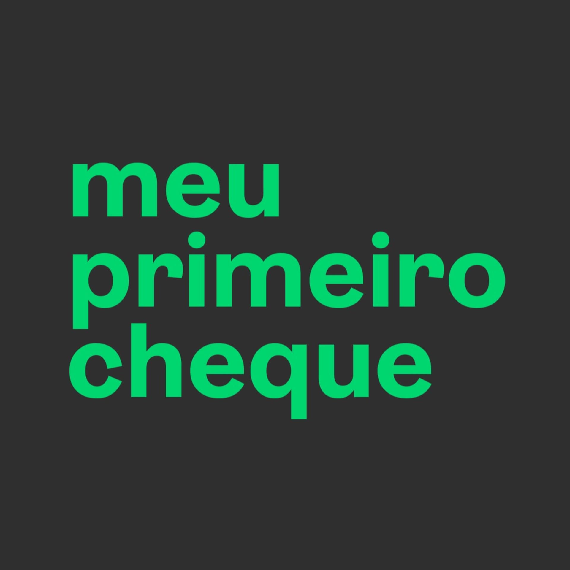 Meu Primeiro Cheque - Podcasts