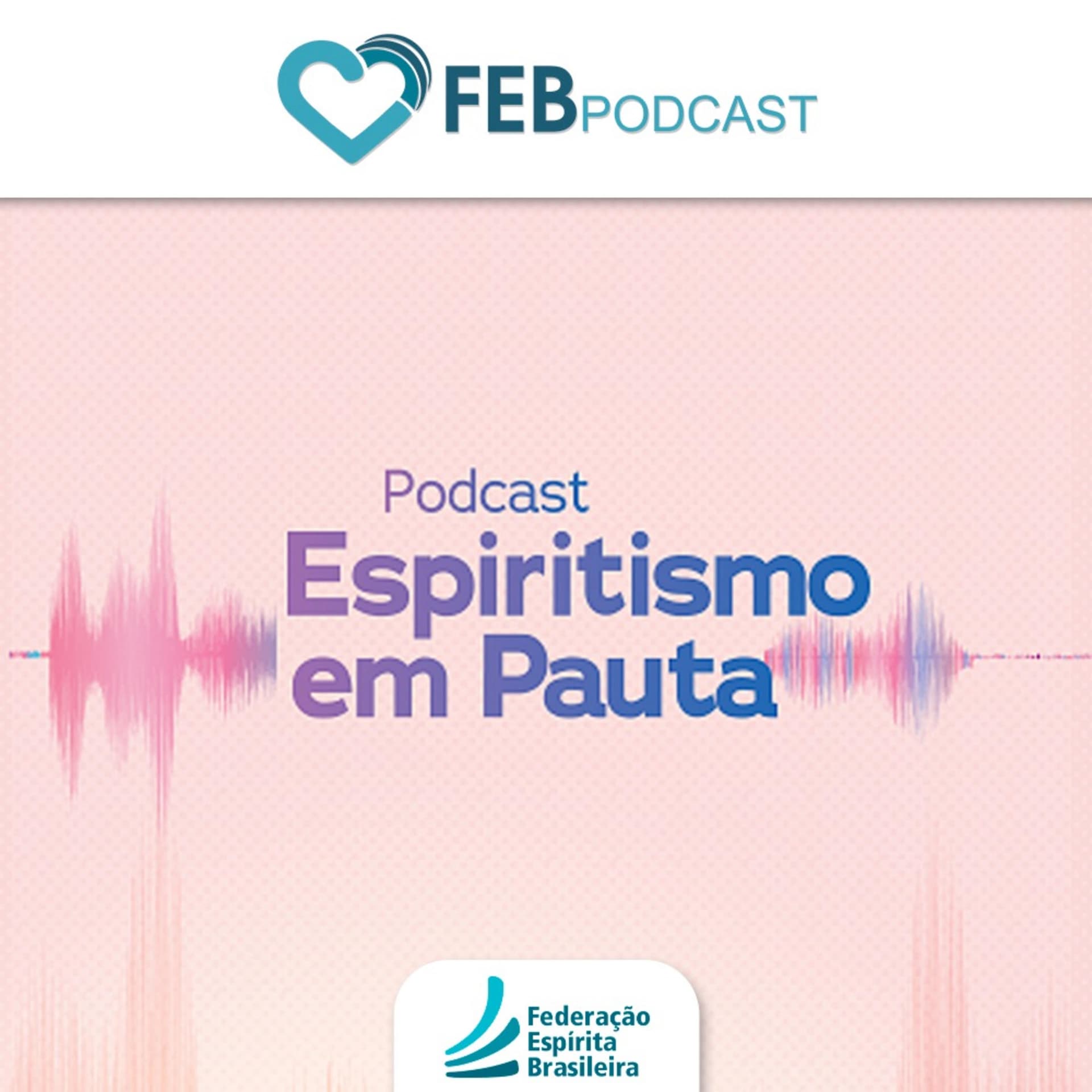 Espiritismo em Pauta | FEB - Podcasts
