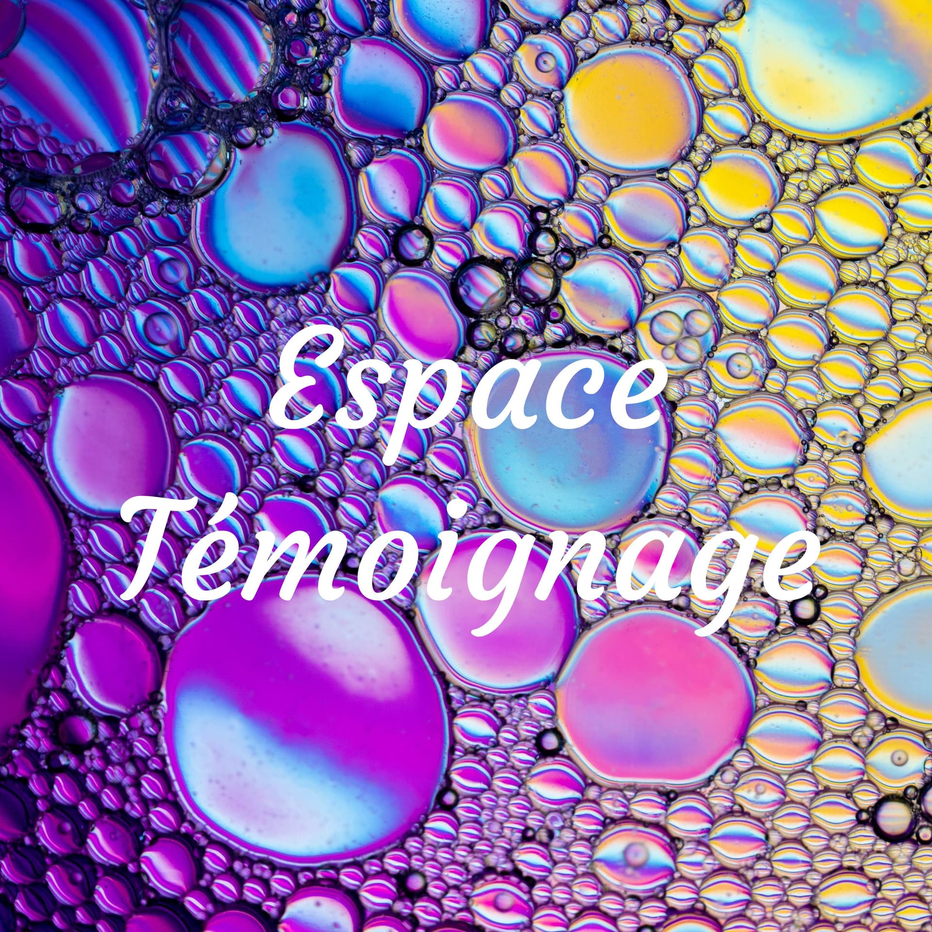 Espace Témoignage