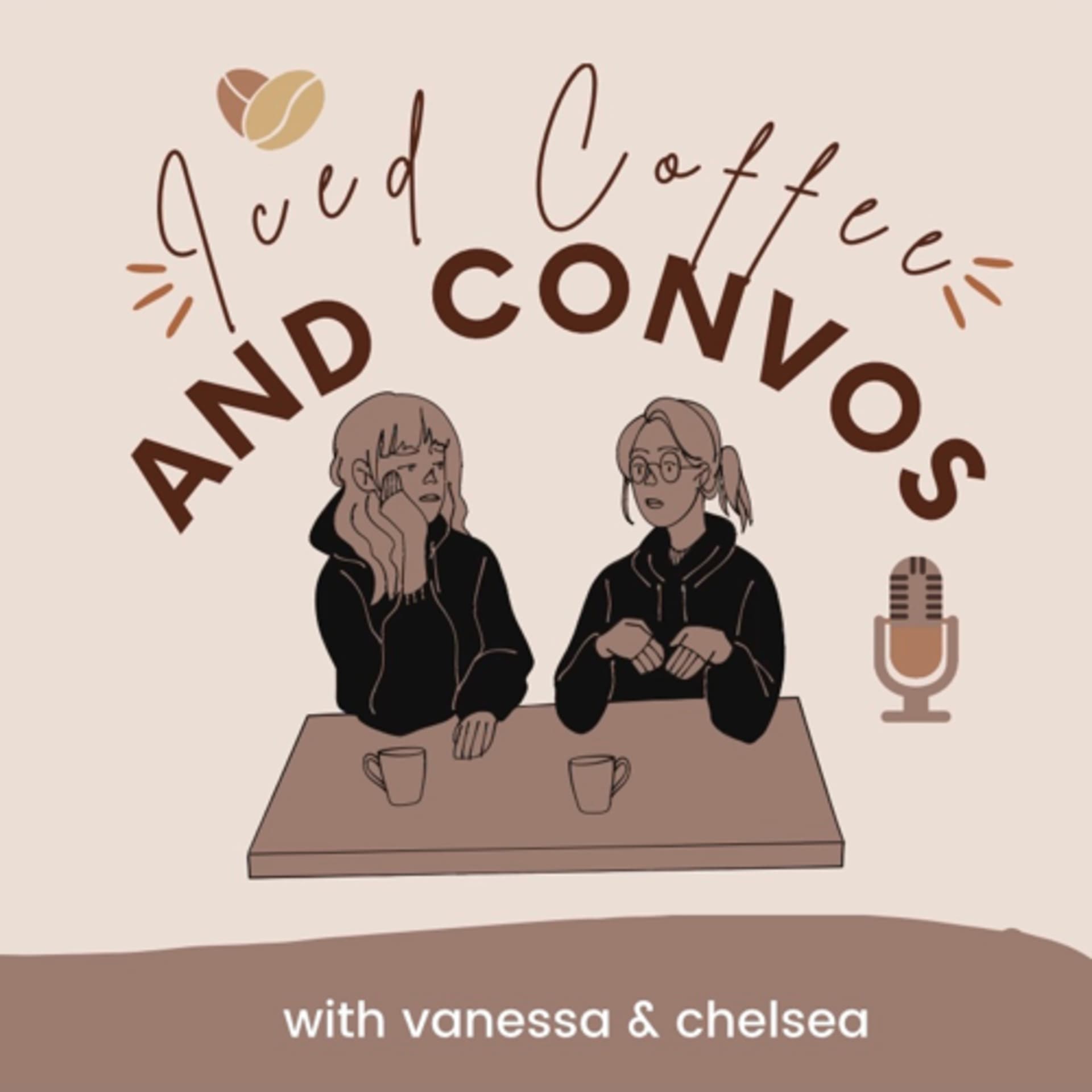 Iced Coffee and Convos - Podcasts