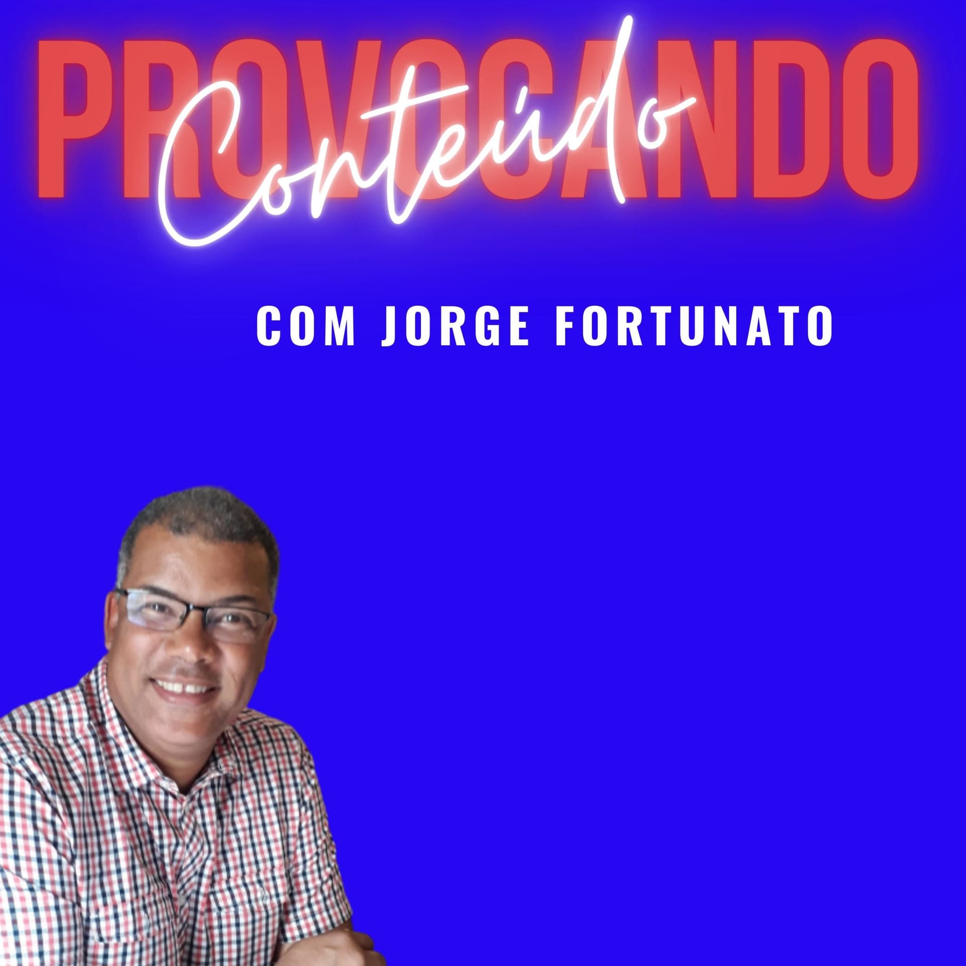 Provocando Conteúdo - Podcasts