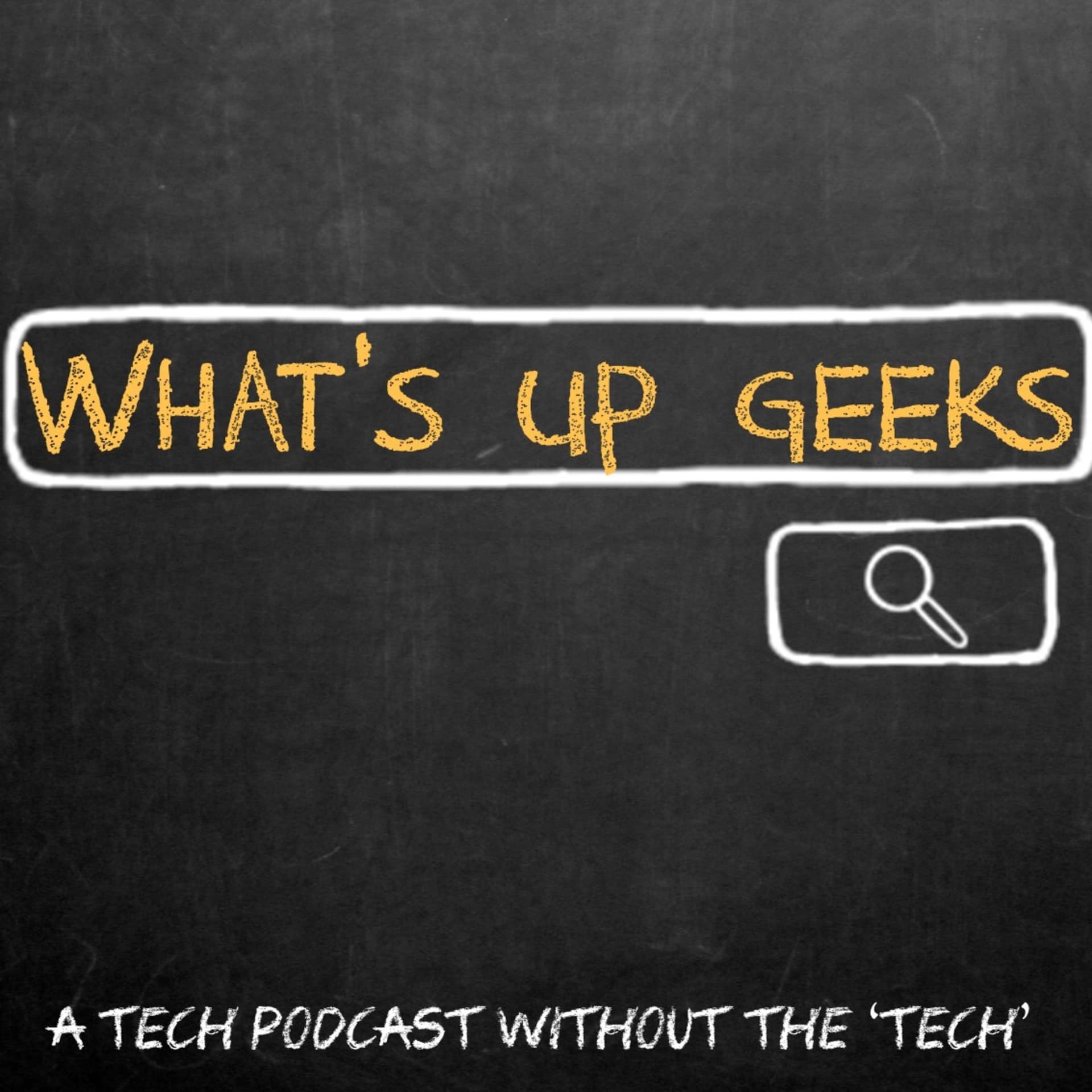 What's up geeks - Podcasts