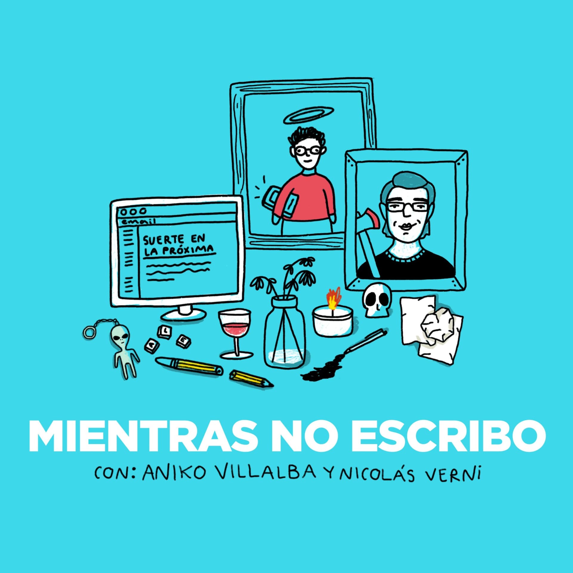 Mientras no escribo - Podcasts