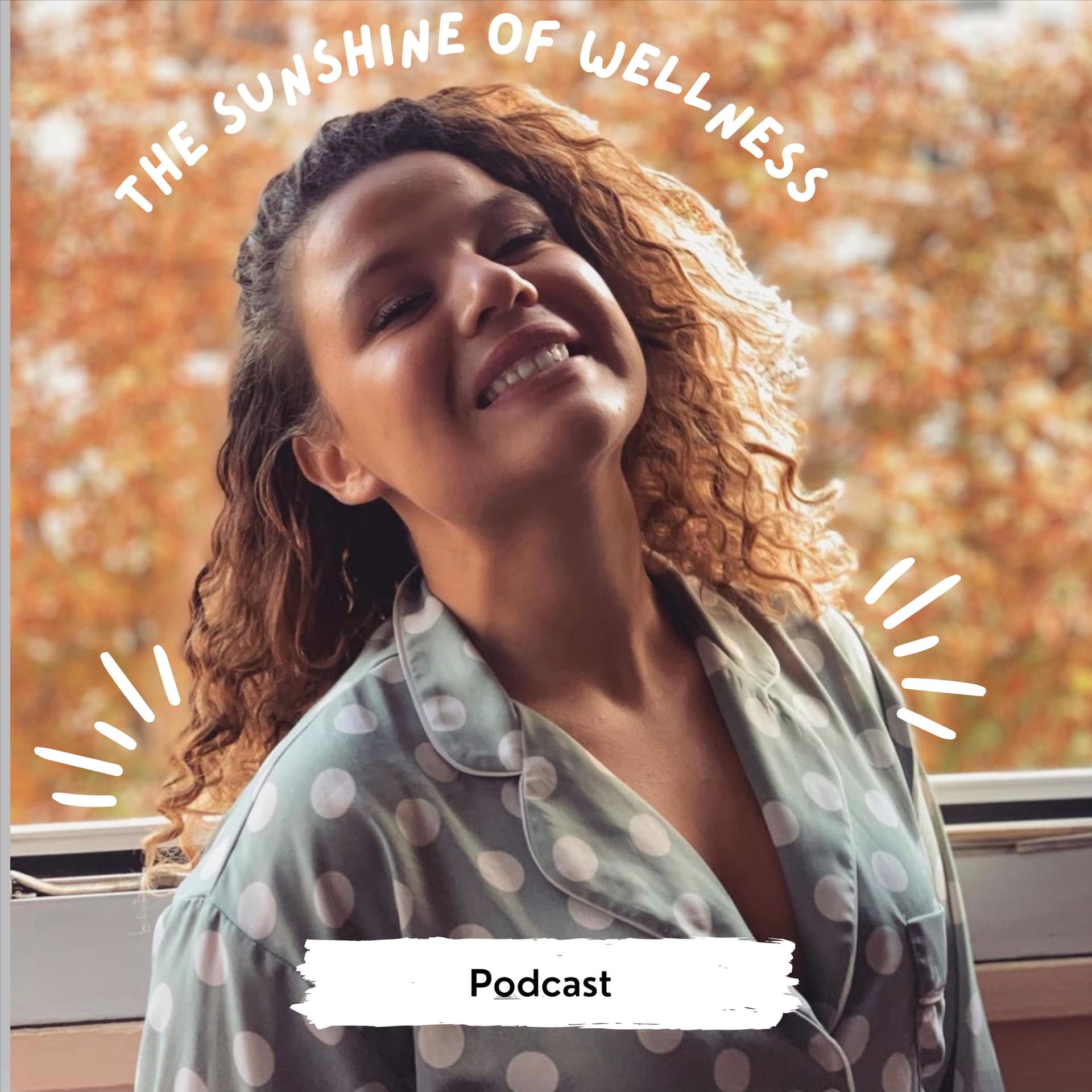 The Sunshine Of Wellness - Podcasts