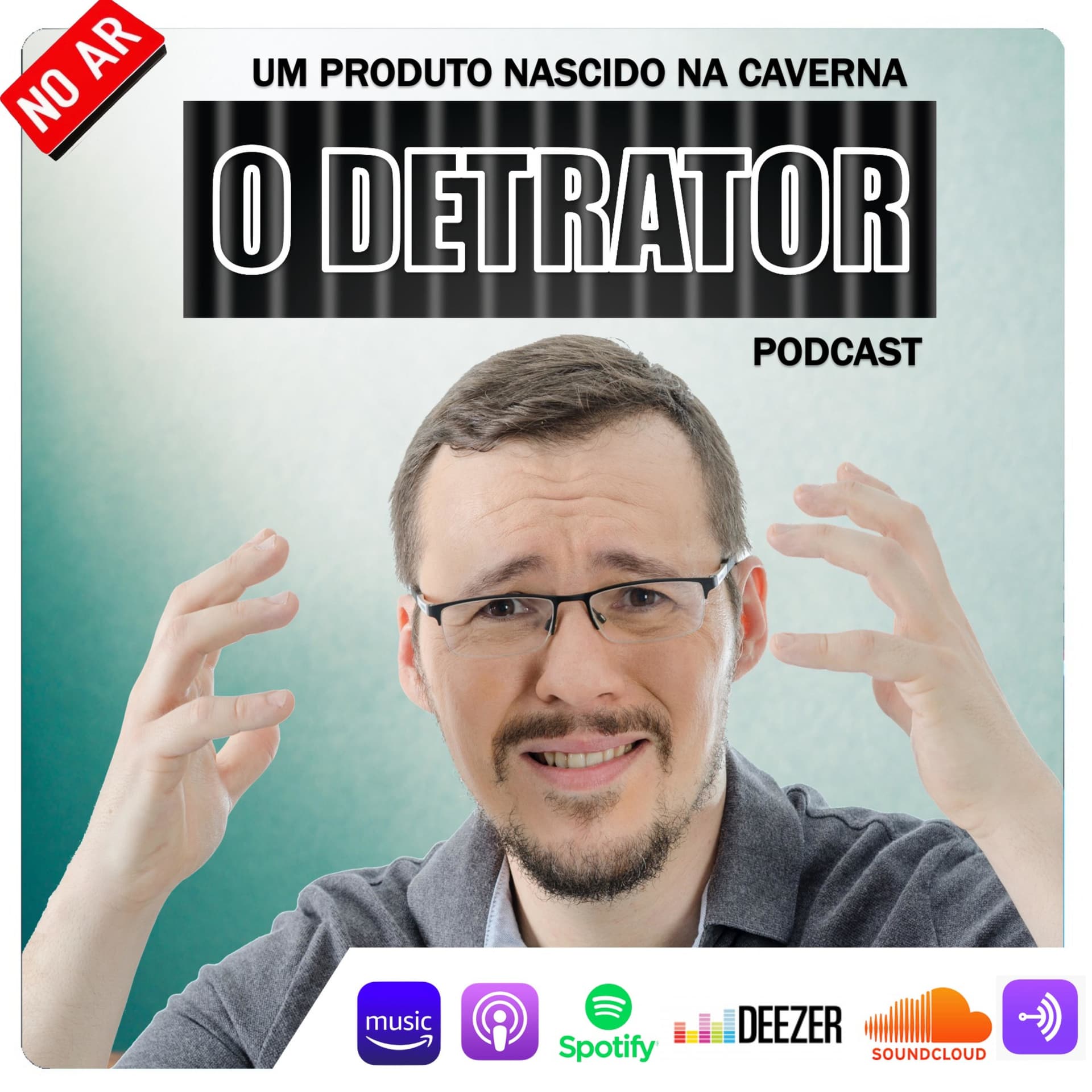 O Detrator - Podcasts
