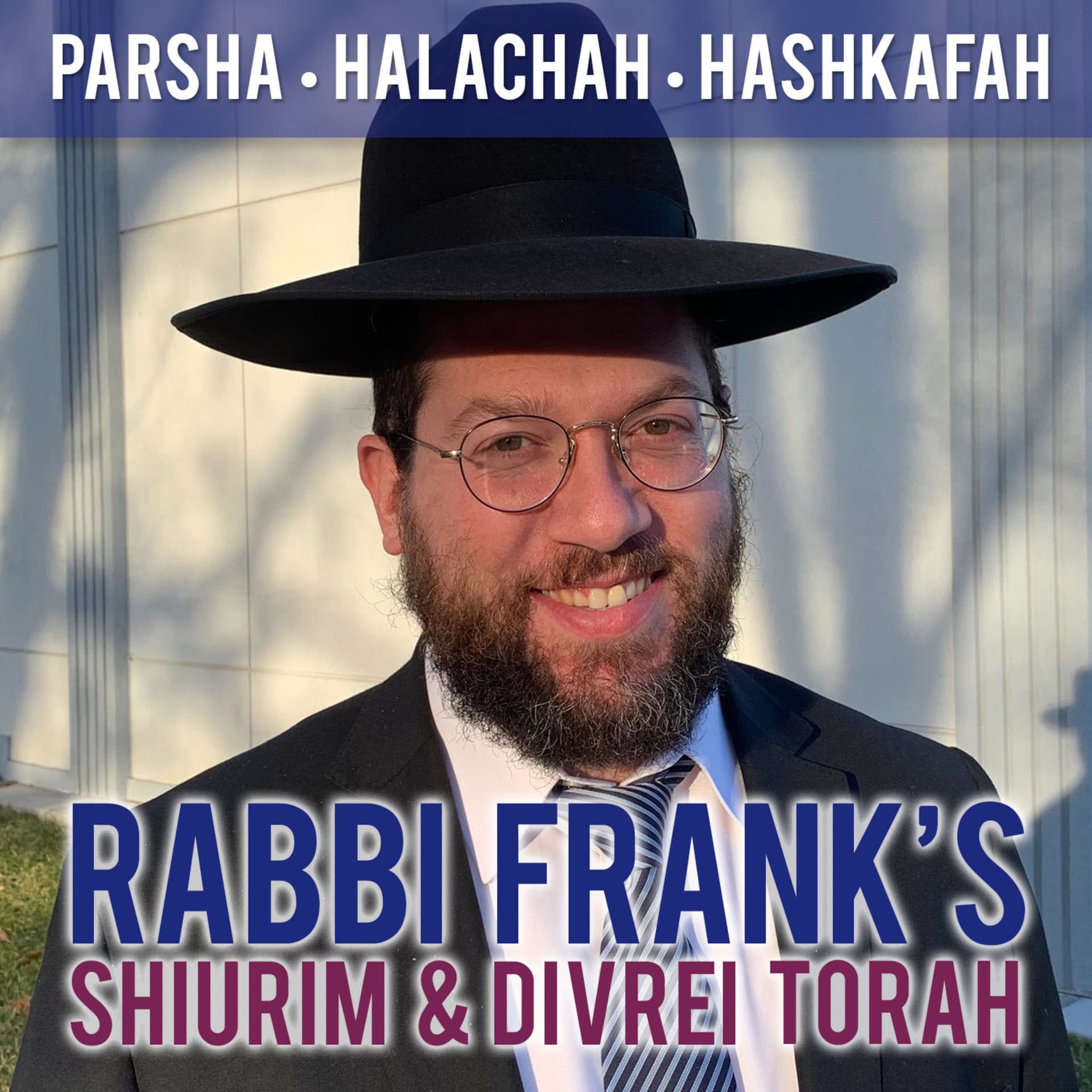 Rabbi Michoel Frank - Halachah and Parshah - Podcasts