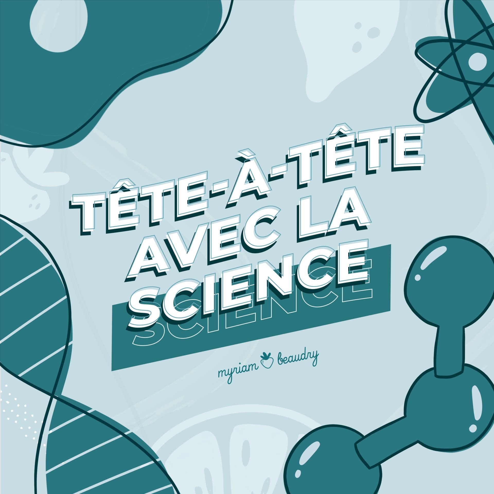 Tête-à-tête avec la science - Podcasts
