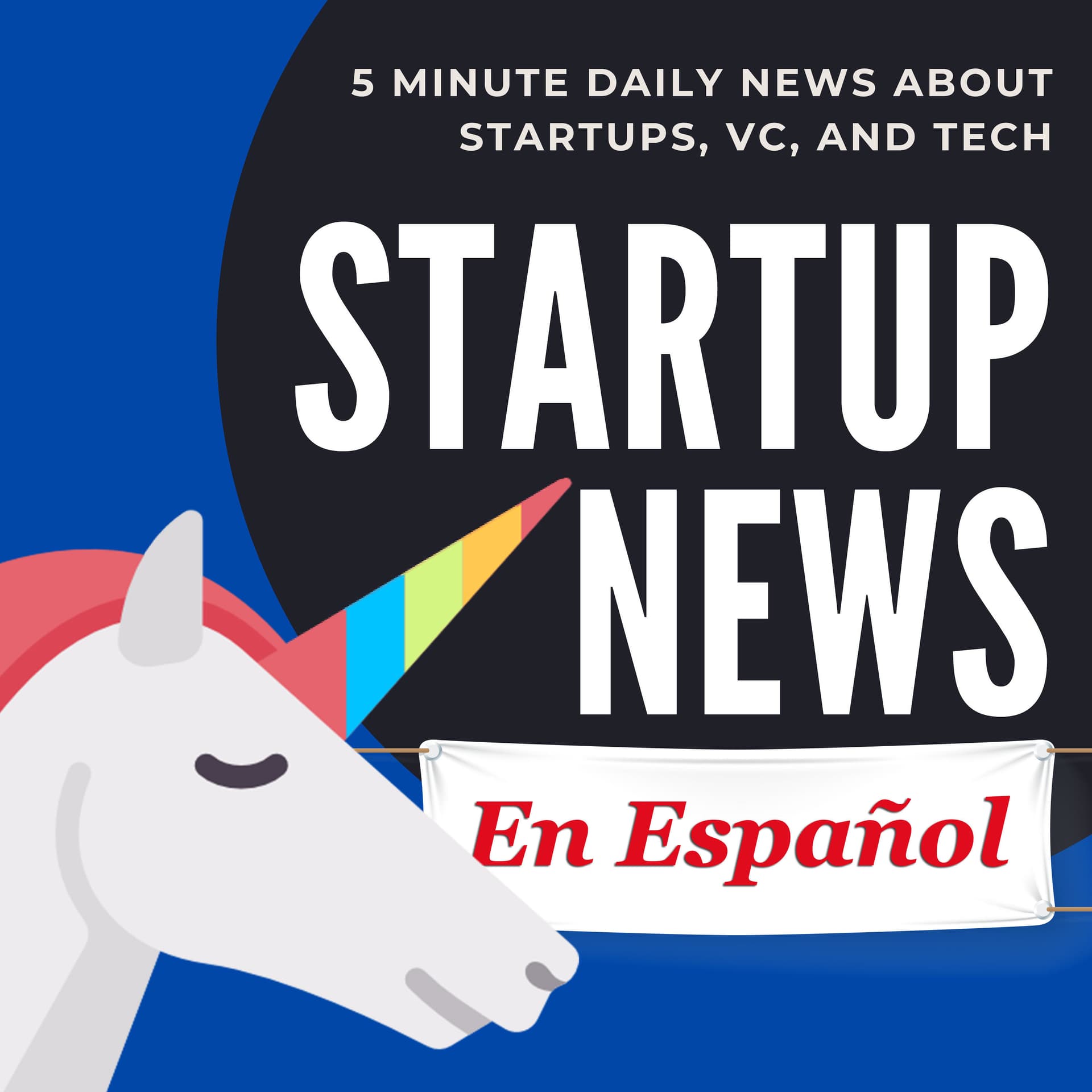 Startup News (Español) - Podcasts