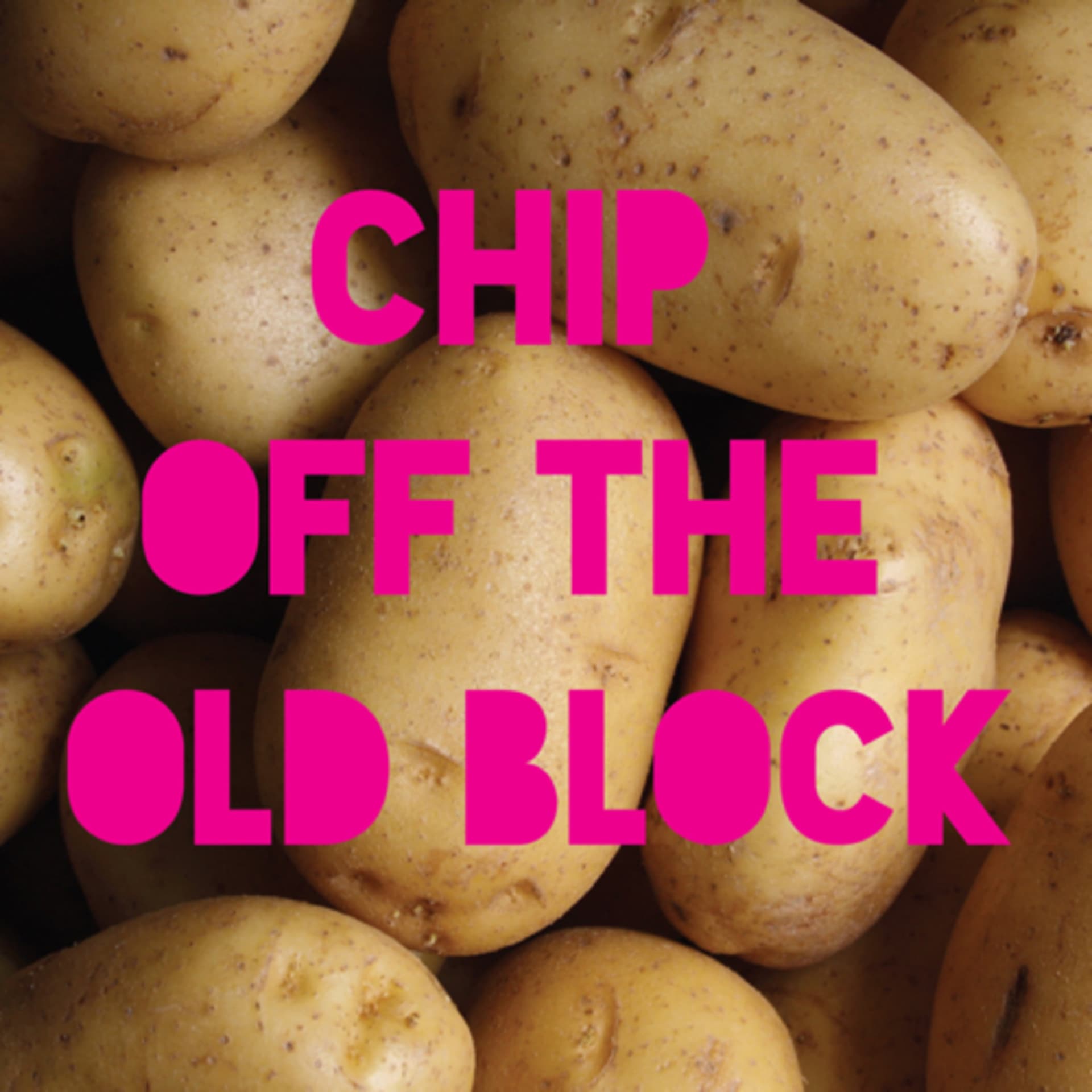 Chip Off The Old Block - Podcasts