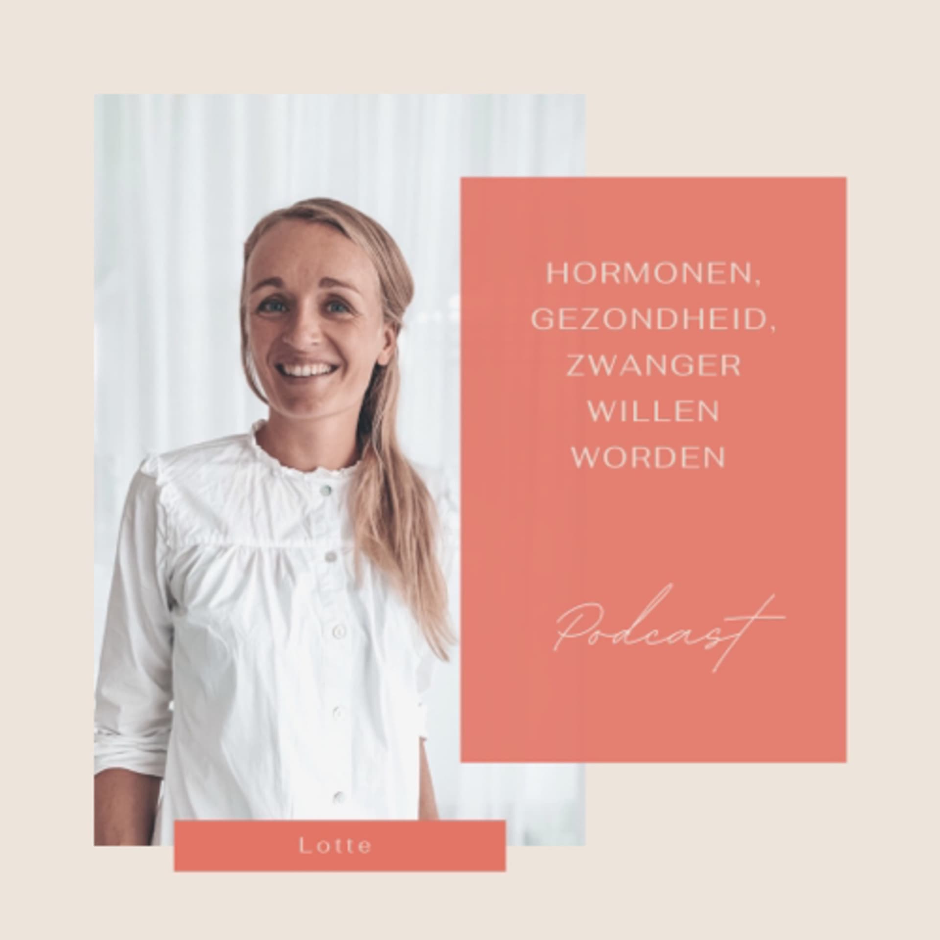 Lotte | hormoon coach | als zwanger worden niet vanzelf gaat | - Podcasts