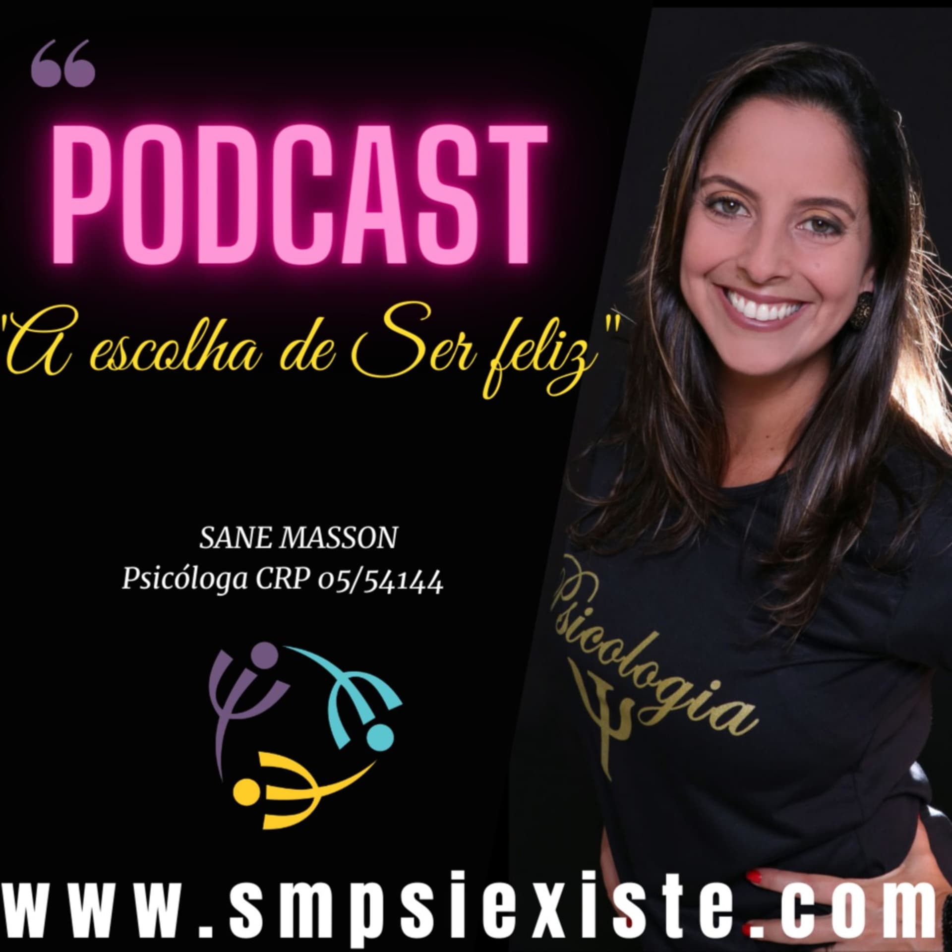 A Escolha De Ser Feliz - Podcasts