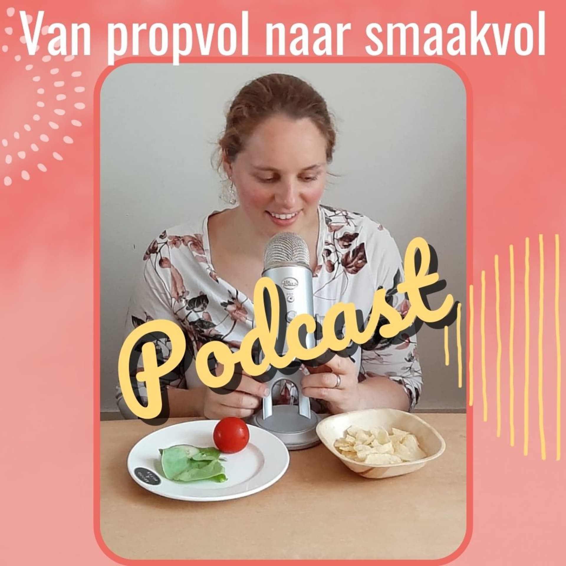 Van Propvol Naar Smaakvol - Podcasts