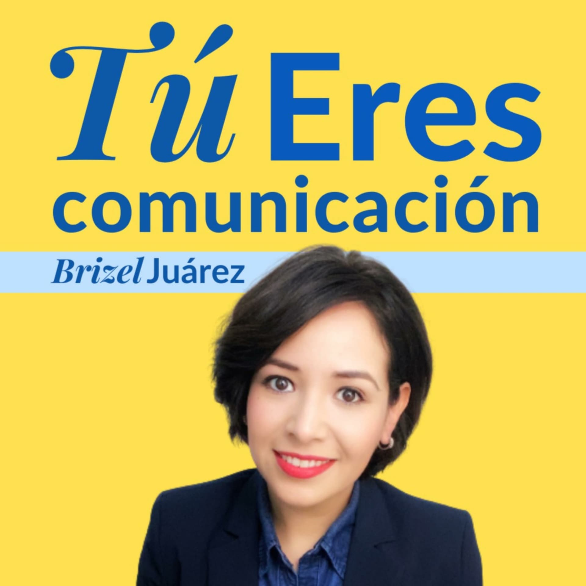 Brizel Juárez - Podcasts