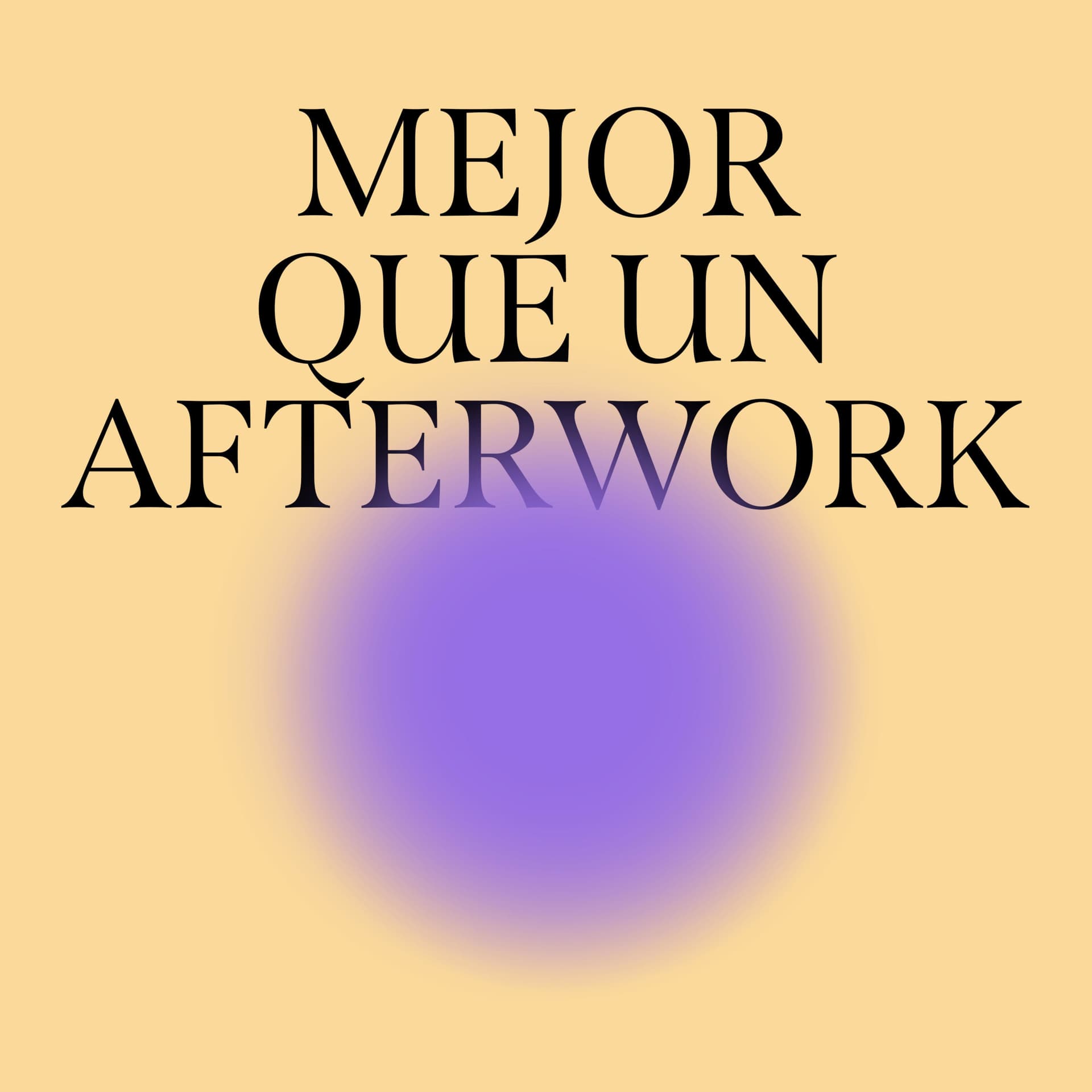 Mejor que un afterwork - Podcasts