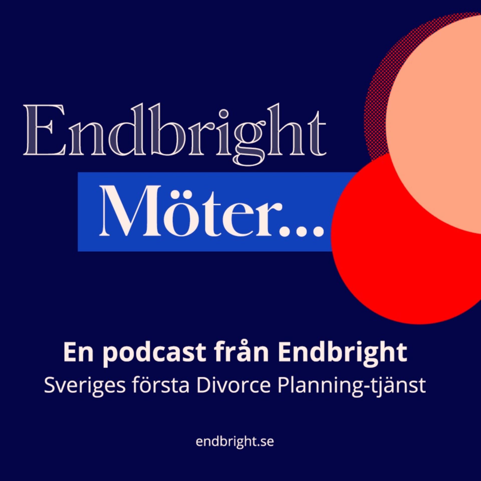 Endbright Möter... - Podcasts