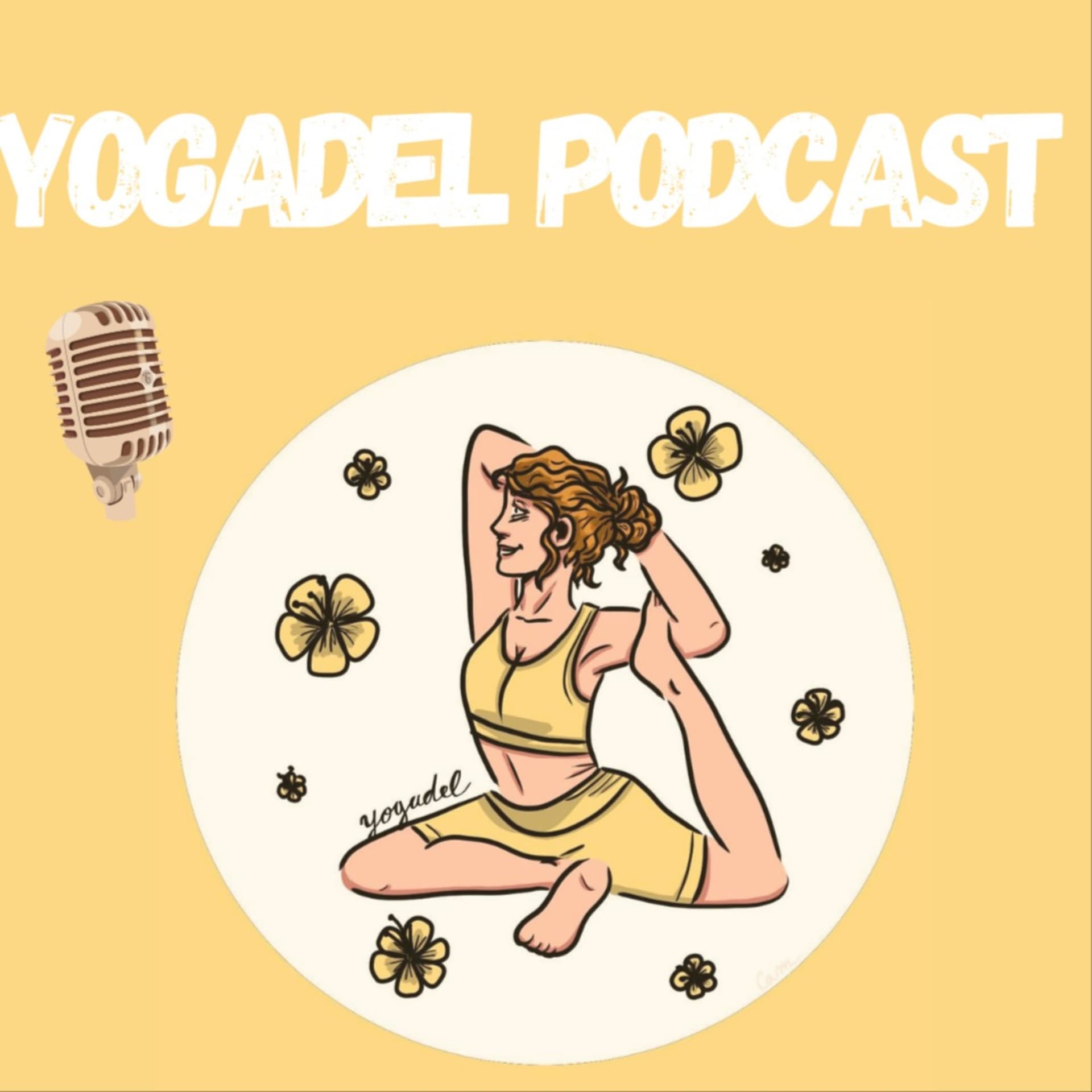 Yogadel Podcast - Interviews et Méditations - Podcasts