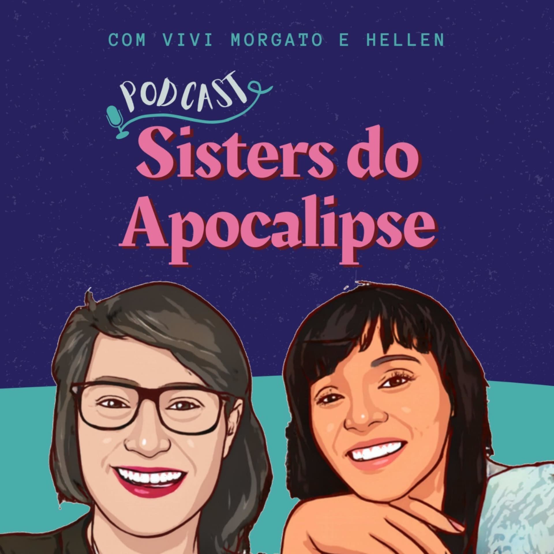 Sisters do Apocalipse - Podcasts