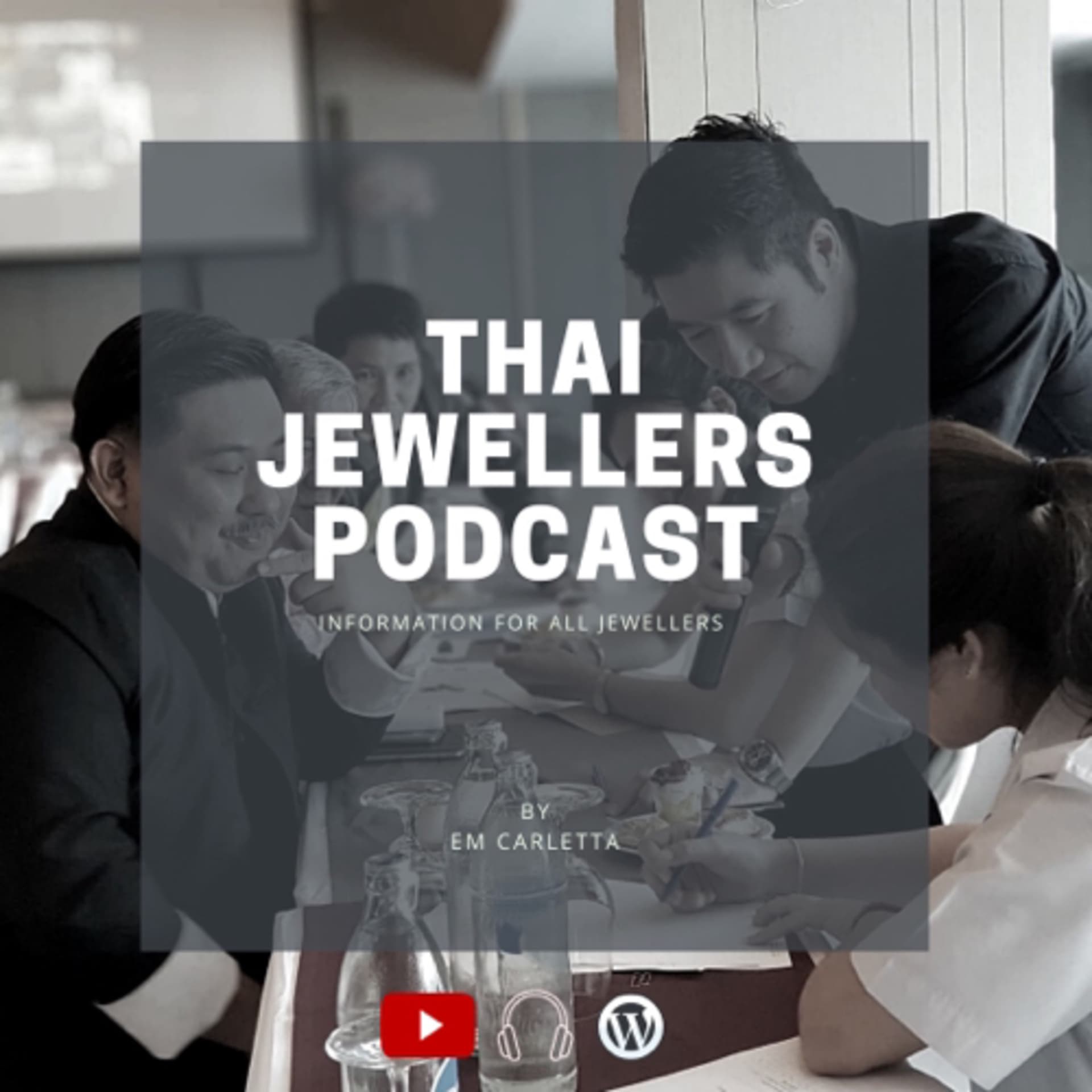 THAI JEWELLERS Podcast - Podcasts