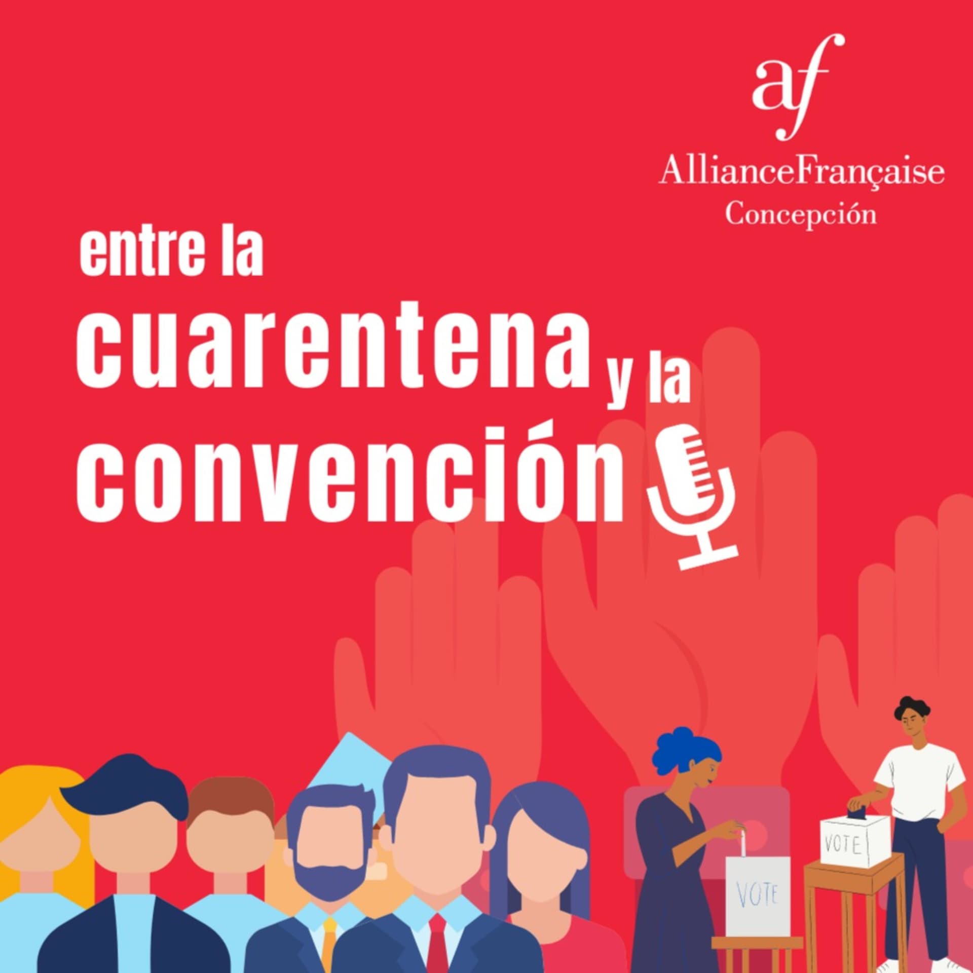 Entre la Cuarentena y la Convención - Podcasts