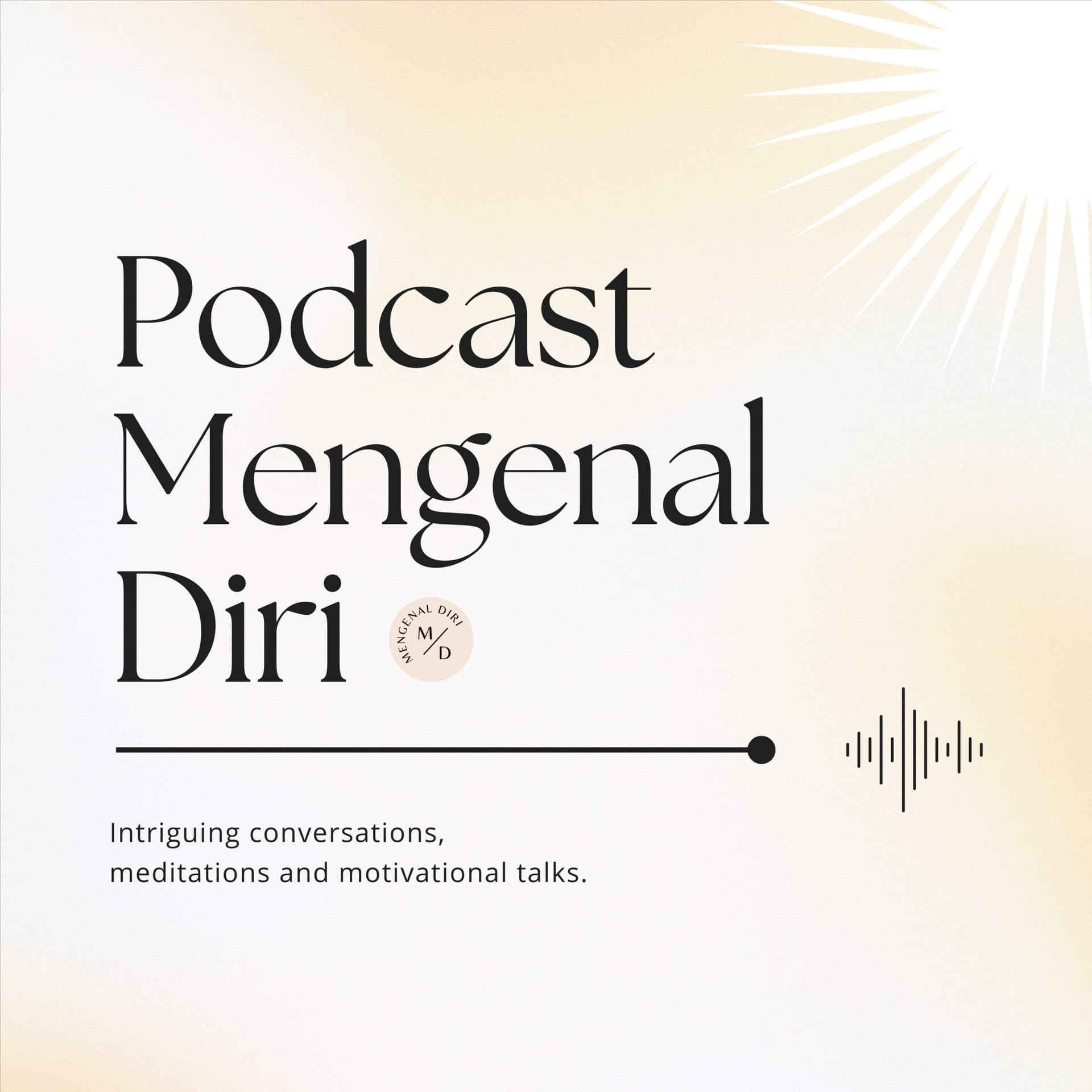 Mengenal Diri - Podcasts