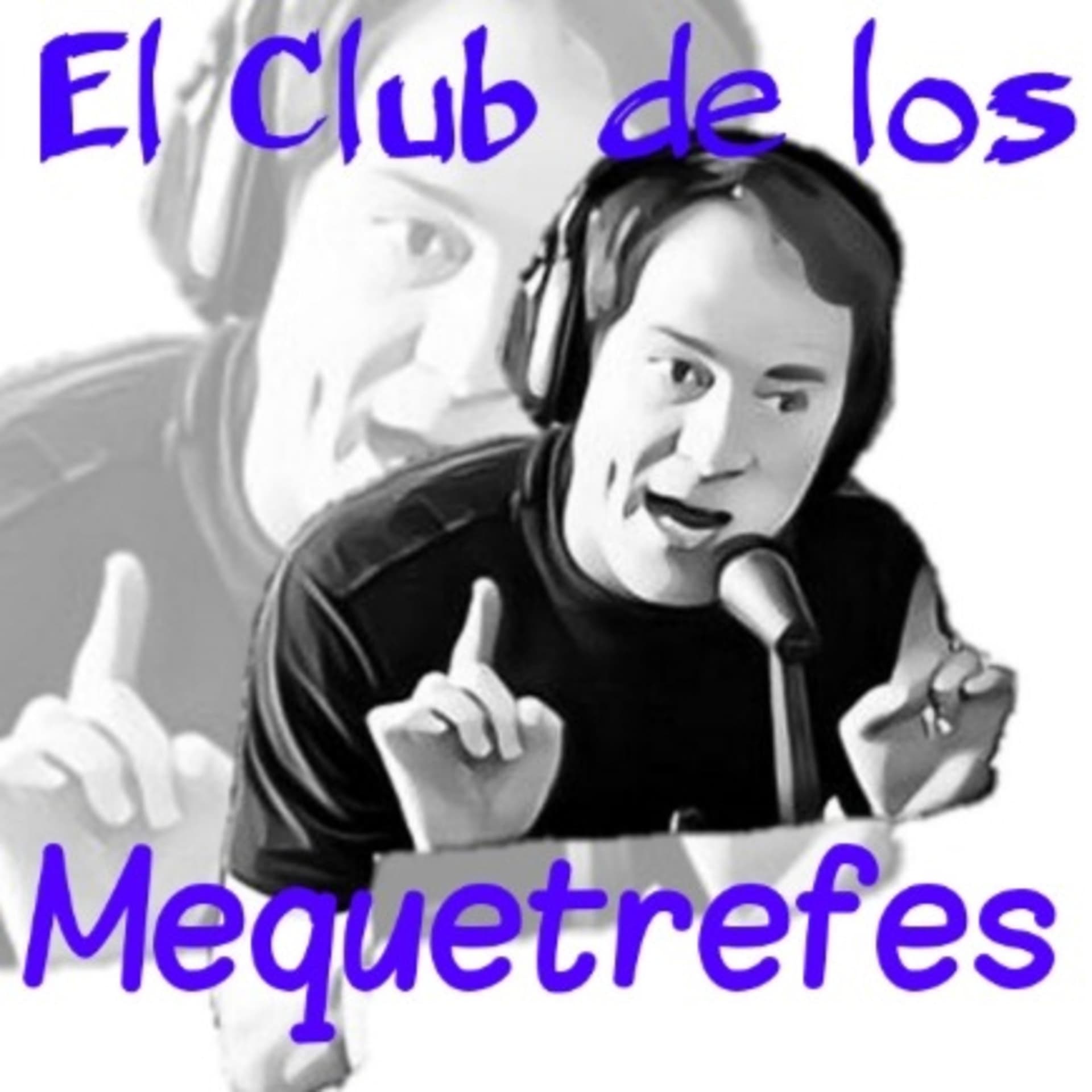 El Club de los Mequetrefes - Podcasts