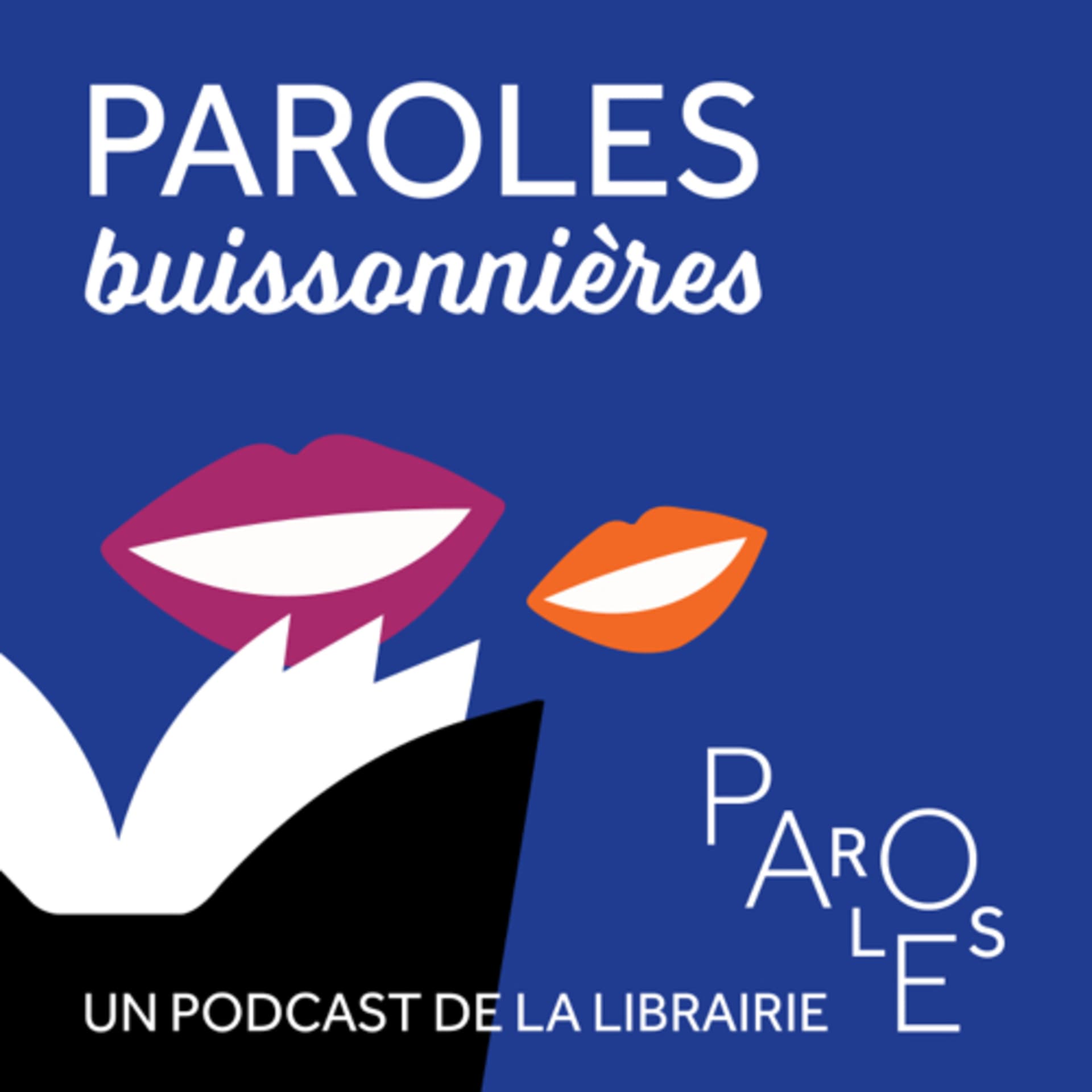 Paroles buissonnières - Podcasts