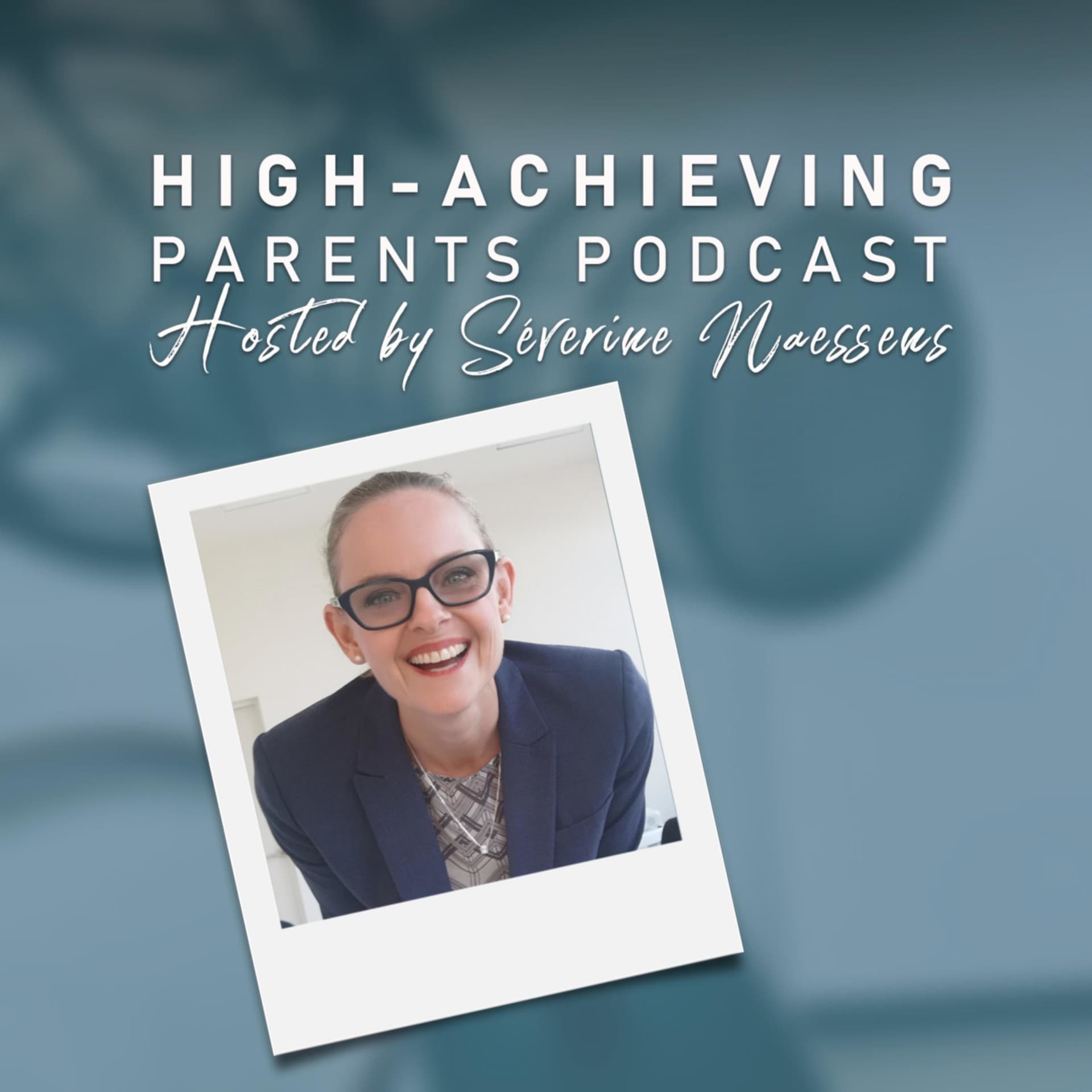 High-Achieving Parents Podcast - Podcasts
