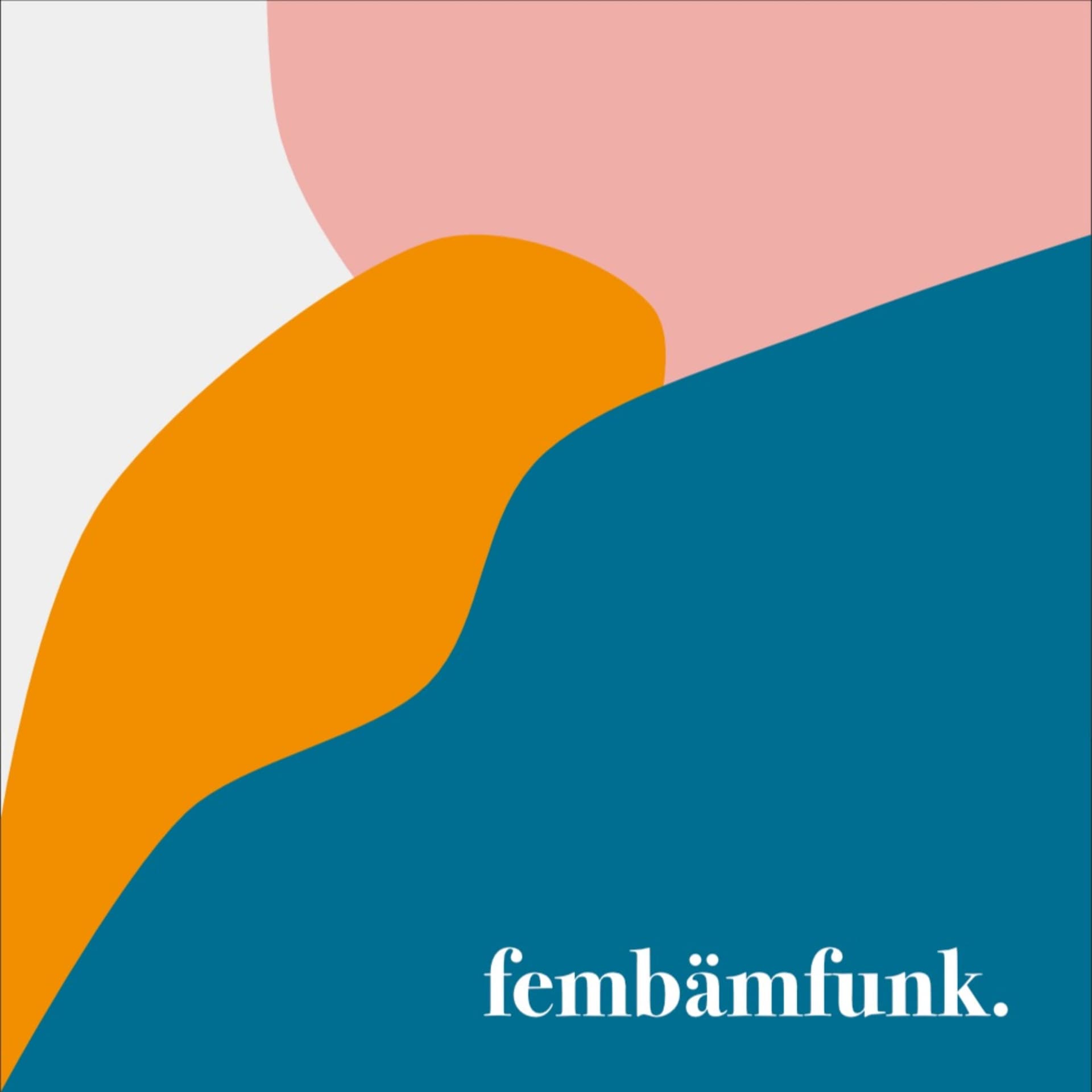 fembämfunk. - Podcasts